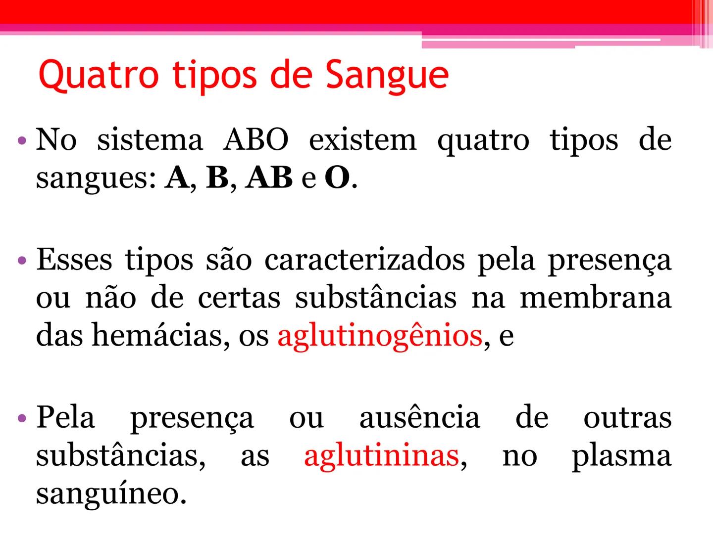 # Tipos sanguíneos e Eritroblastose
Fetal # Sistema ABO - alelos múltiples # A descoberta dos grupos sanguíneos
- Estudado em 1900pelo médi