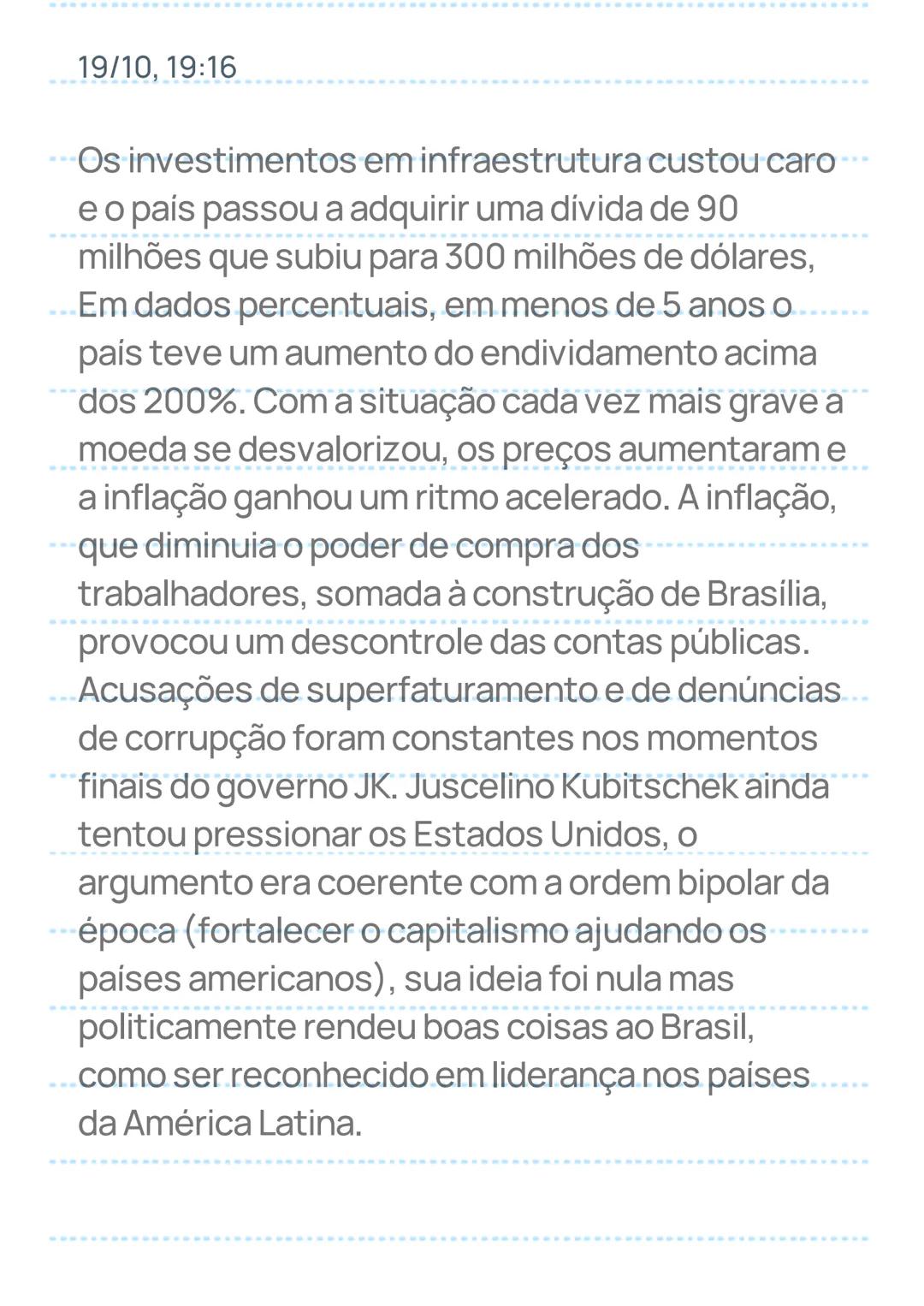 19/10, 19:16
GOVERNO JUSCELINO KUBITSCHEK
Contexto histórico: Getúlio Vargas devido a crise
se suicidou em 1954, levando ao poder seu
vice