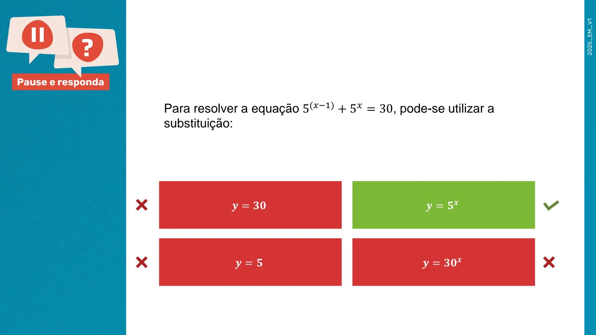 2a Matemática
Série
Equações exponenciais –
Parte 2
2º bimestre
Ensino
Aula 01
Médio
MATERIAL
DIGITAL
Secretaria da
SÃO PAULO
GOVERNO DO EST
