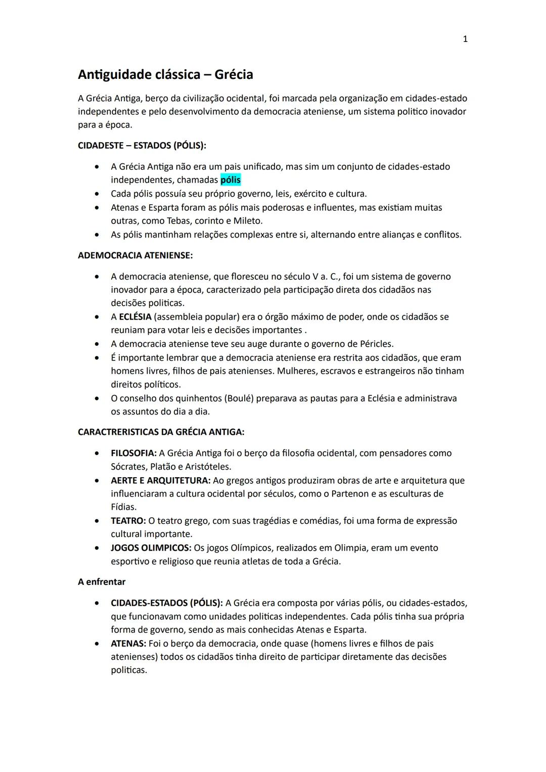 # 1
Antiguidade clássica - Grécia
A Grécia Antiga, berço da civilização ocidental, foi marcada pela organização em cidades-estado
independ