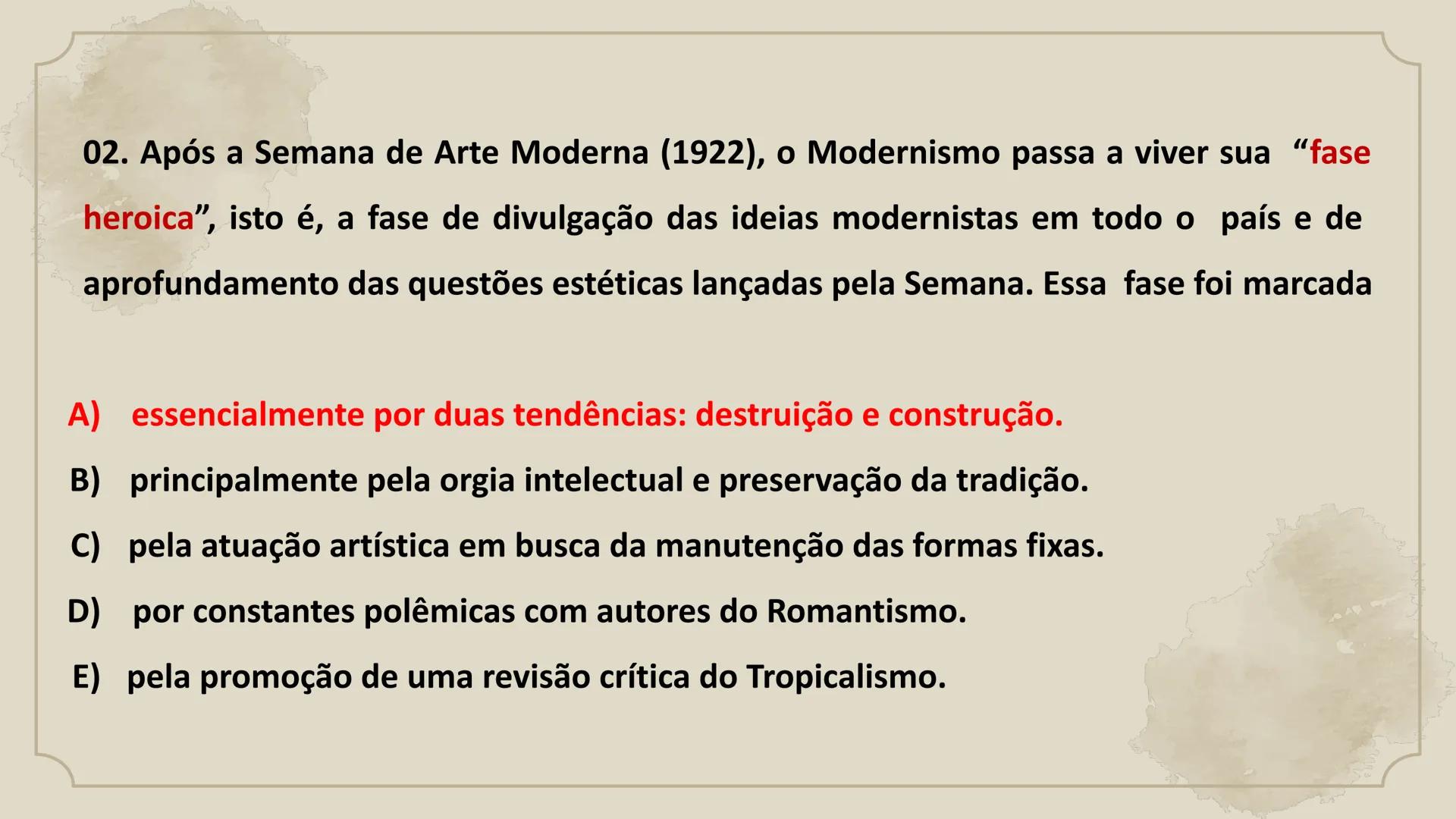 # Aula 022
# LITERATURA
Modernismo no Brasil – Primeira fase
3º Série Vamos começar +
+
+
Primeira
Fase
A primeira geração
modernist