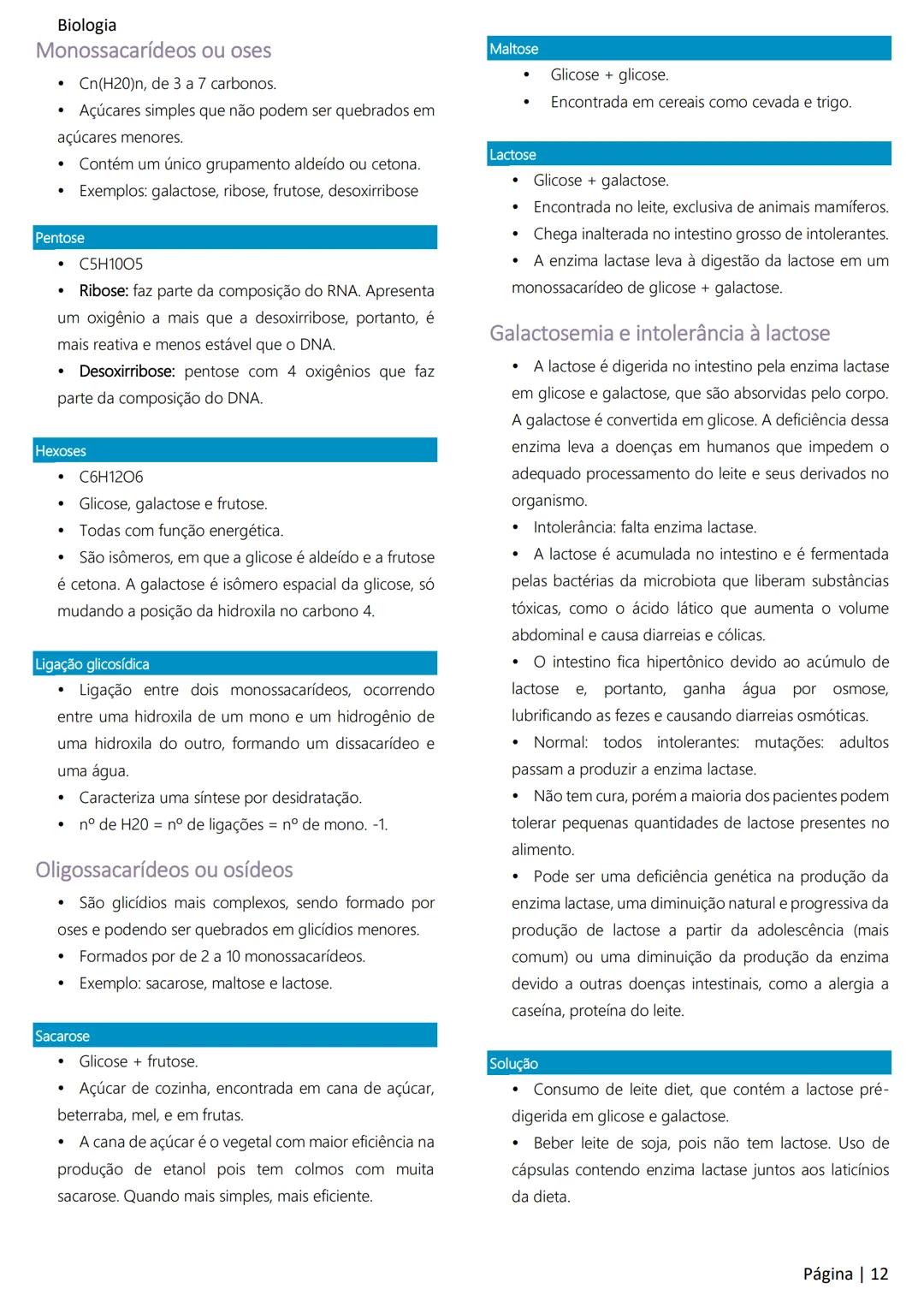 Biologia
Ácidos nucleicos
20
Sumário
RNA..
21
Introdução à biologia.
5
Ribossomos
22
Composição química.
.5
Engenharia genética.
22
Organiza