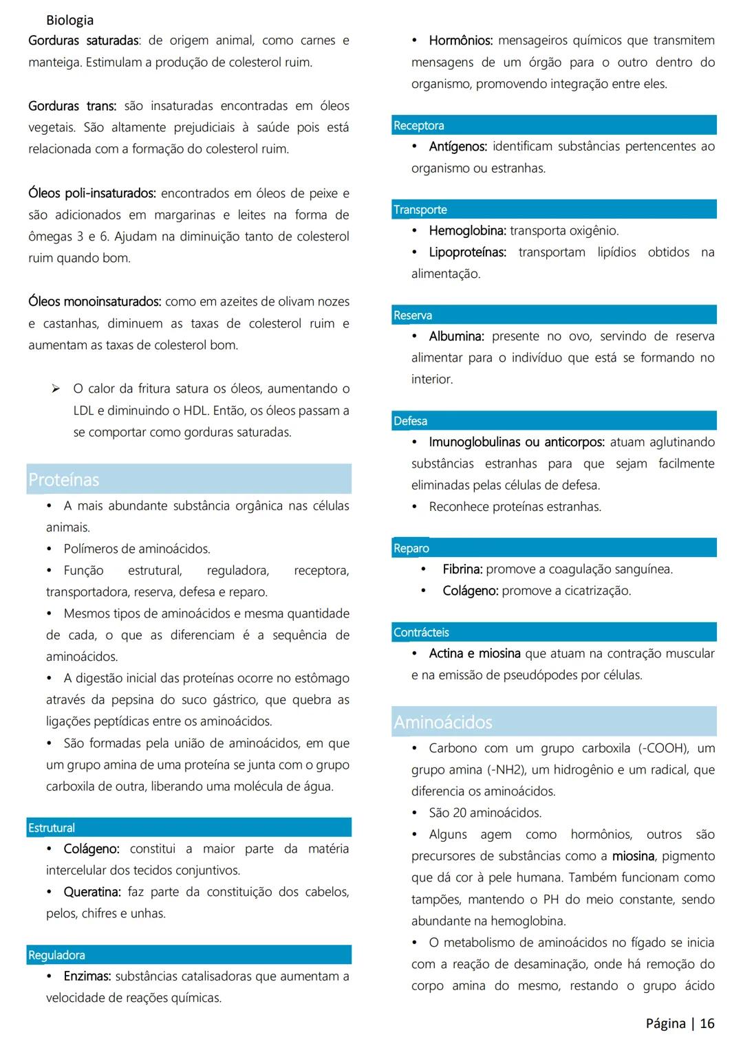 Biologia
Ácidos nucleicos
20
Sumário
RNA..
21
Introdução à biologia.
5
Ribossomos
22
Composição química.
.5
Engenharia genética.
22
Organiza