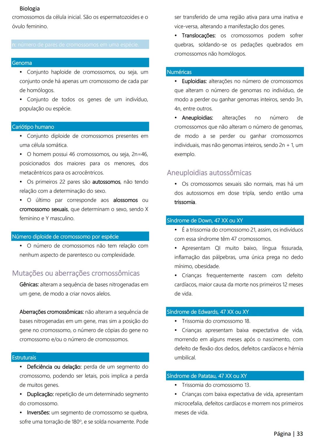 Biologia
Ácidos nucleicos
20
Sumário
RNA..
21
Introdução à biologia.
5
Ribossomos
22
Composição química.
.5
Engenharia genética.
22
Organiza
