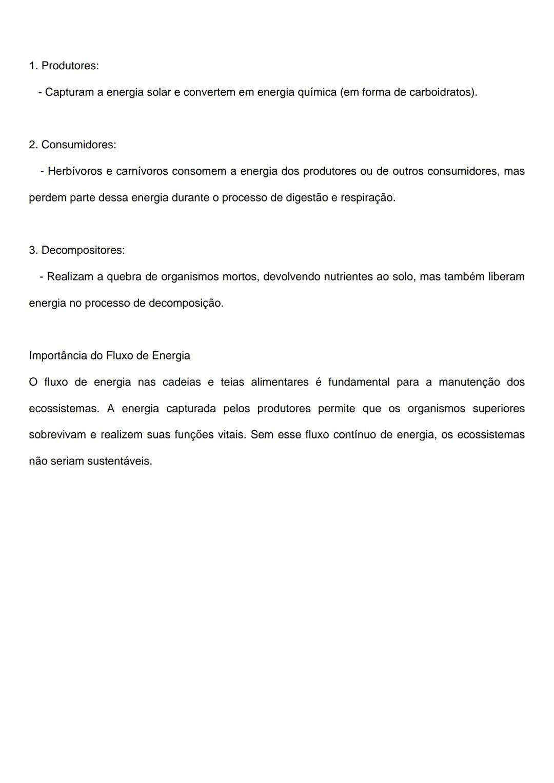 # Cadeia e Teia Alimentar
Cadeia Alimentar
A cadeia alimentar é uma sequência de organismos que se alimentam uns dos outros, onde a
energi