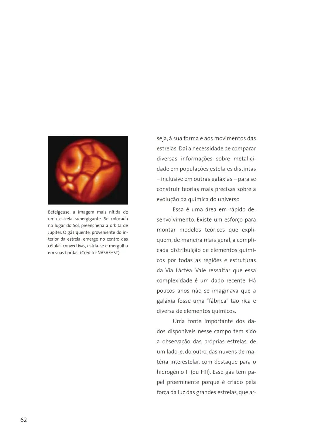 # FASCÍNIO DO
# UNIVERSO
O UNIVERSO
PARA VOCÊ DESCOBRIR
Herança do
ANO INTERNACIONAL DA
ASTRONOMIA
Ministério da
Ciência e Tecnologia