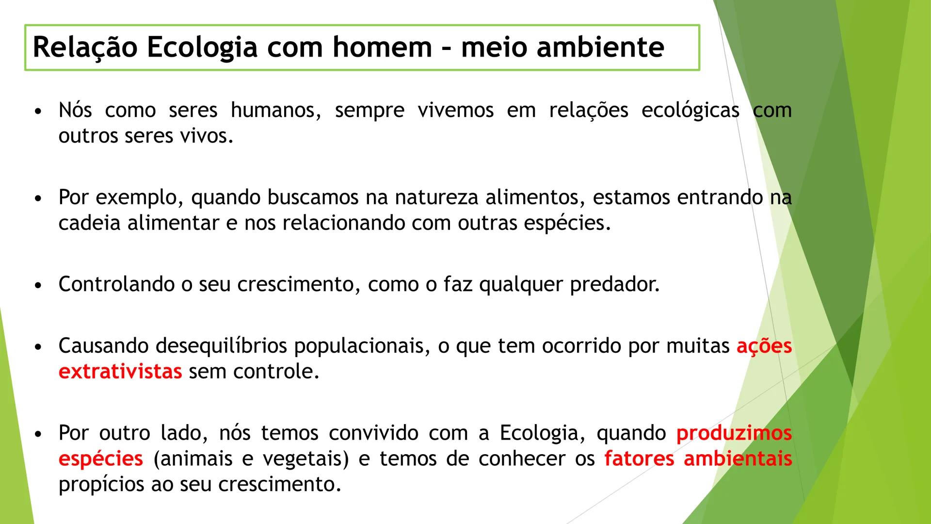 INSTITUTO FEDERAL DE
EDUCAÇÃO, CIÊNCIA E TECNOLOGIA
PARAÍBA
Campus Santa Rita
Fundamentos
de Ecologia
PROFA. FABIANA BEZERRA MARINHO • Vem d