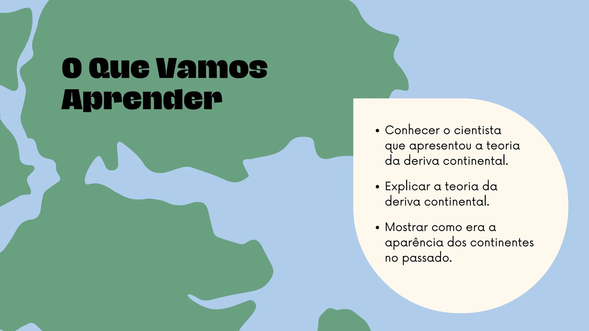 deriva
continental # Alfred Wegener e
a Teoria da Deriva
Continental
Uma introdução Os primeiros cientistas acreditavam que a Terra se co