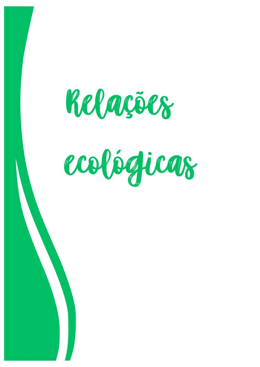 # Relações
ecológicas # Ecobiose: estuda a relação dos seres vivos com o meio
ambiente.
# Alelobiose: relações dos seres vivos entre si.
Int