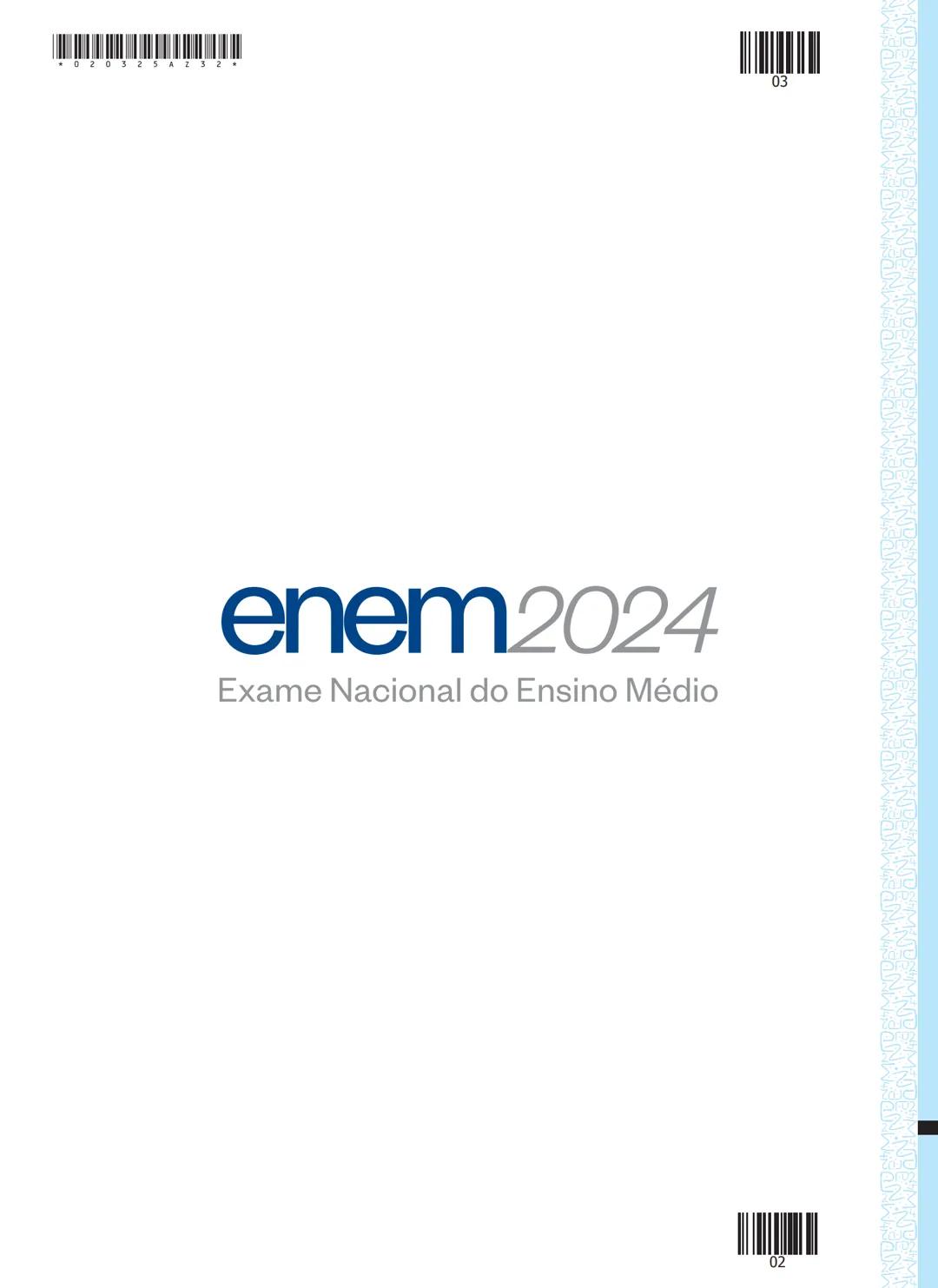 03
2º DIA
EXAME NACIONAL DO ENSINO MÉDIO
PROVA DE CIÊNCIAS DA NATUREZA E SUAS TECNOLOGIAS
PROVA DE MATEMÁTICA E SUAS TECNOLOGIAS
enem2024