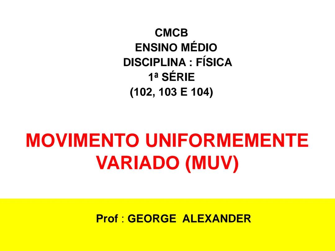 Movimento uniformemente variado MUV