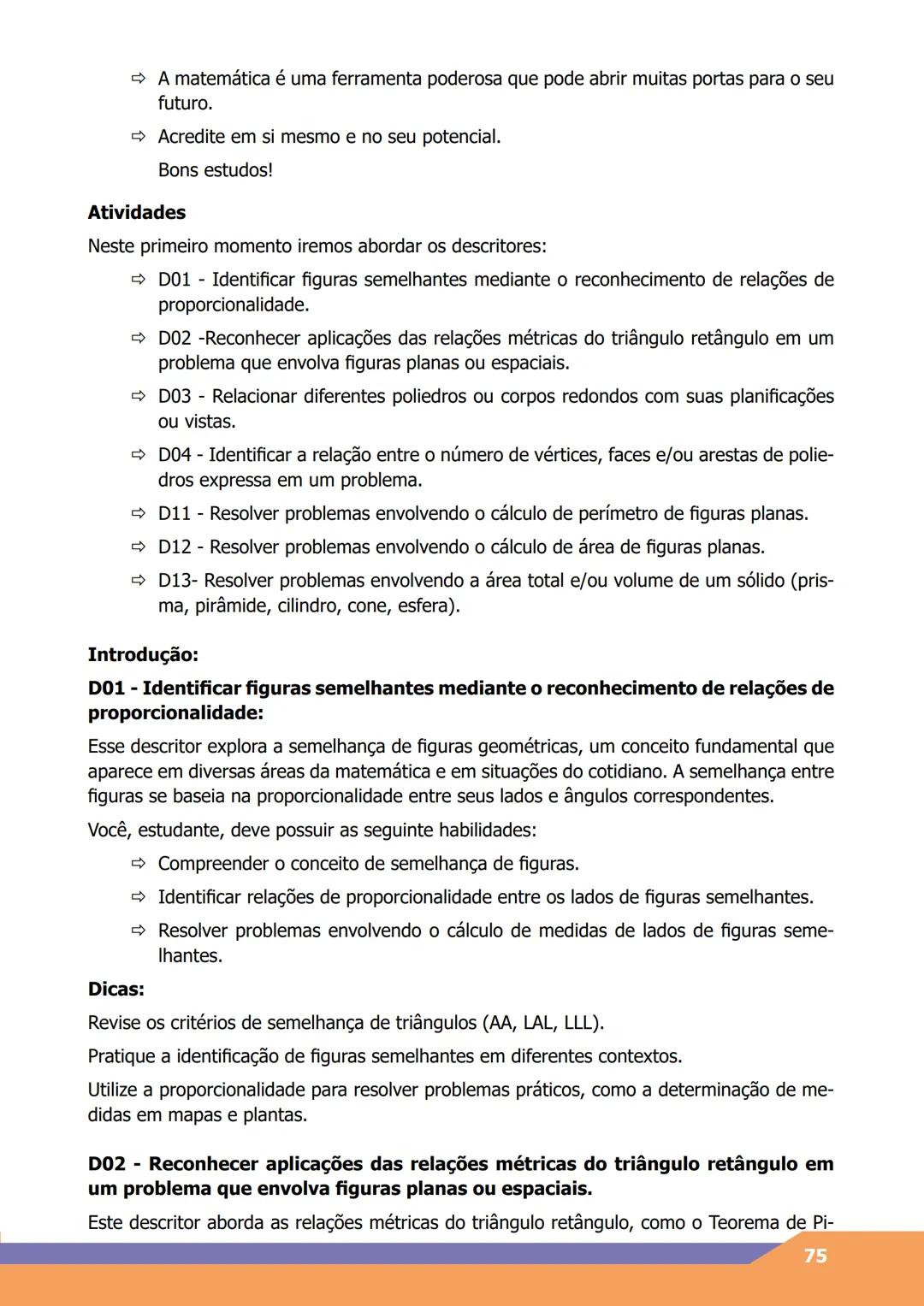 MAPA + SAEB
ÁREA DE CONHECIMENTO
Matemática e suas Tecnologias
COMPONENTE CURRICULAR
Matemática
ANO LETIVO
2025
Olá, estudante!
É com grande