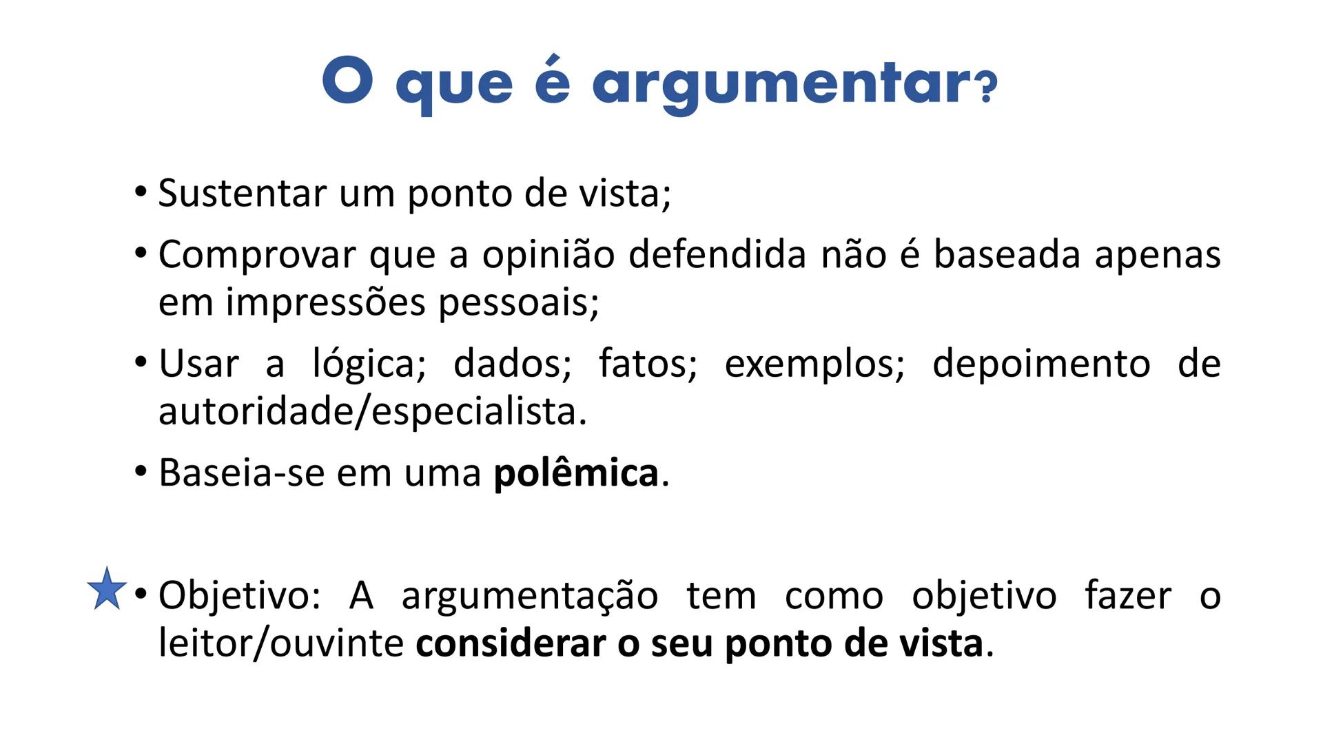 # ARGUMENTAÇÃO
Língua portuguesa -
7º 2024 Opinião x fatos
• Fatos são comprovados por evidências. Portanto, não são discutíveis.
• Fatos p