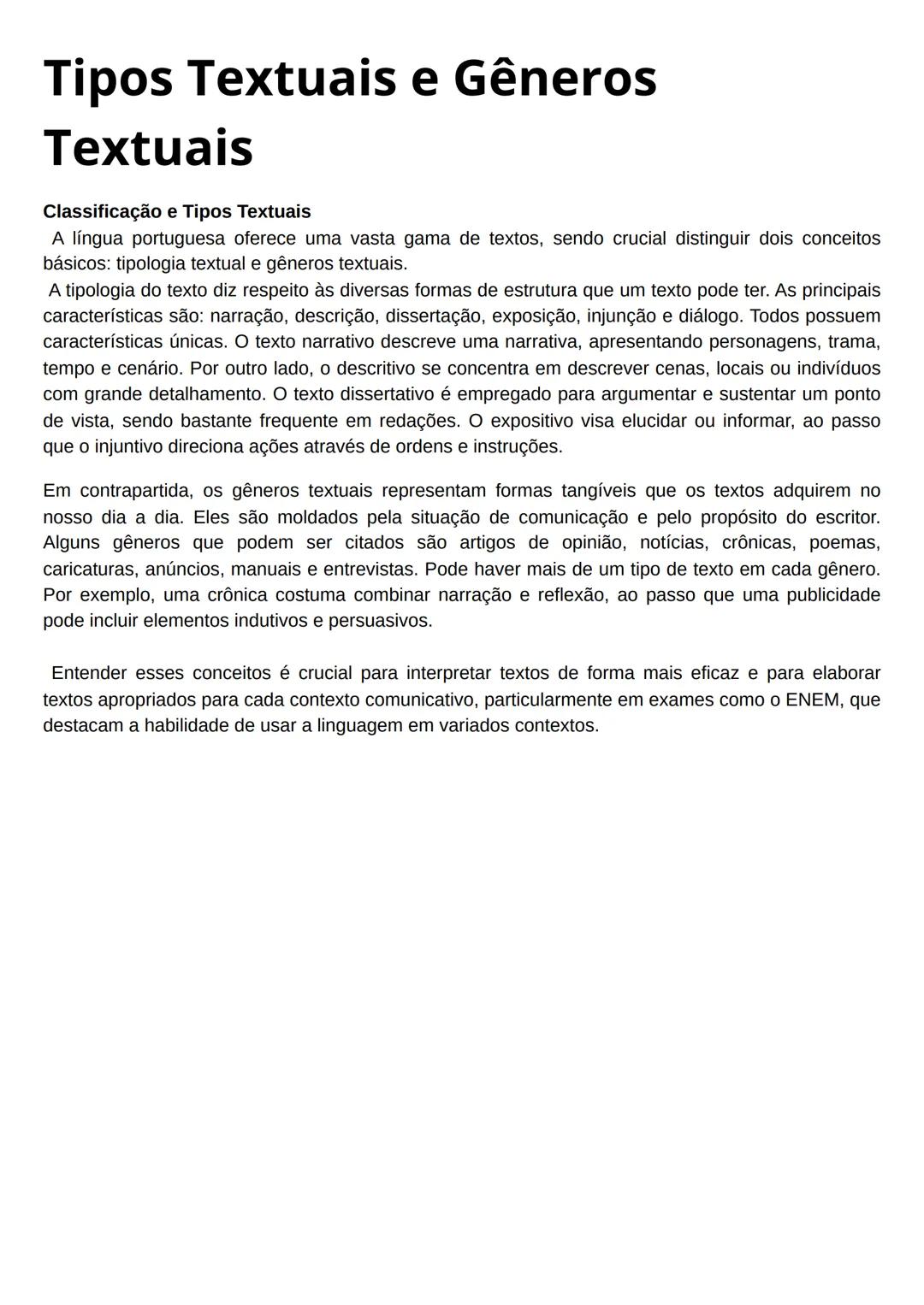 Tipos Textuais e Gêneros
Textuais
Classificação e Tipos Textuais
A língua portuguesa oferece uma vasta gama de textos, sendo crucial disting