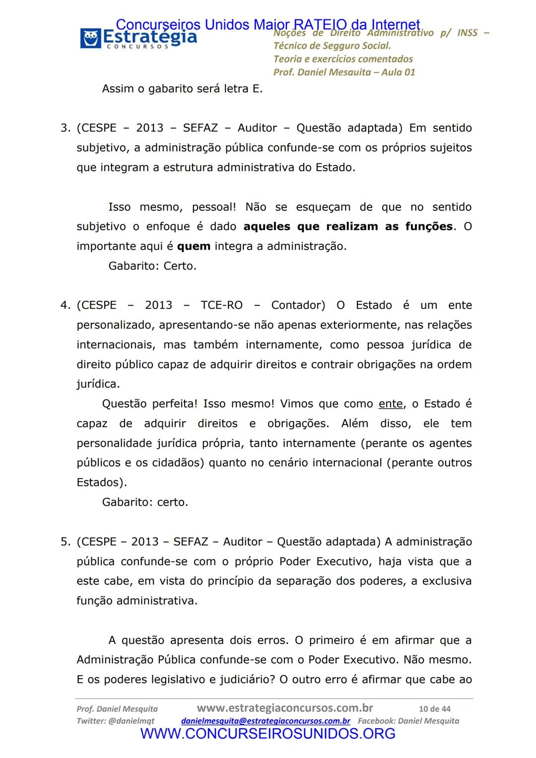 Concurseiros Unidos Maior RATEIO da Internet
# Estratégia
CONCURSOS
## Aula 01
Noções de Direito Administrativo p/ INSS - Técnico do Segu