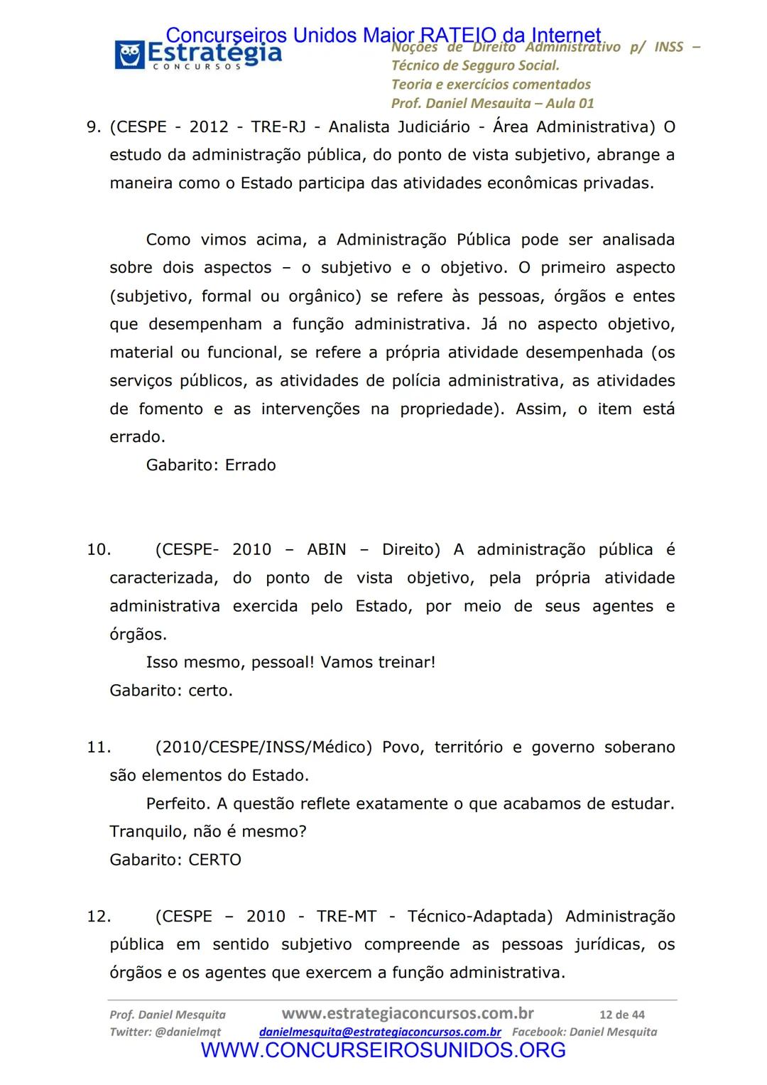 Concurseiros Unidos Maior RATEIO da Internet
# Estratégia
CONCURSOS
## Aula 01
Noções de Direito Administrativo p/ INSS - Técnico do Segu