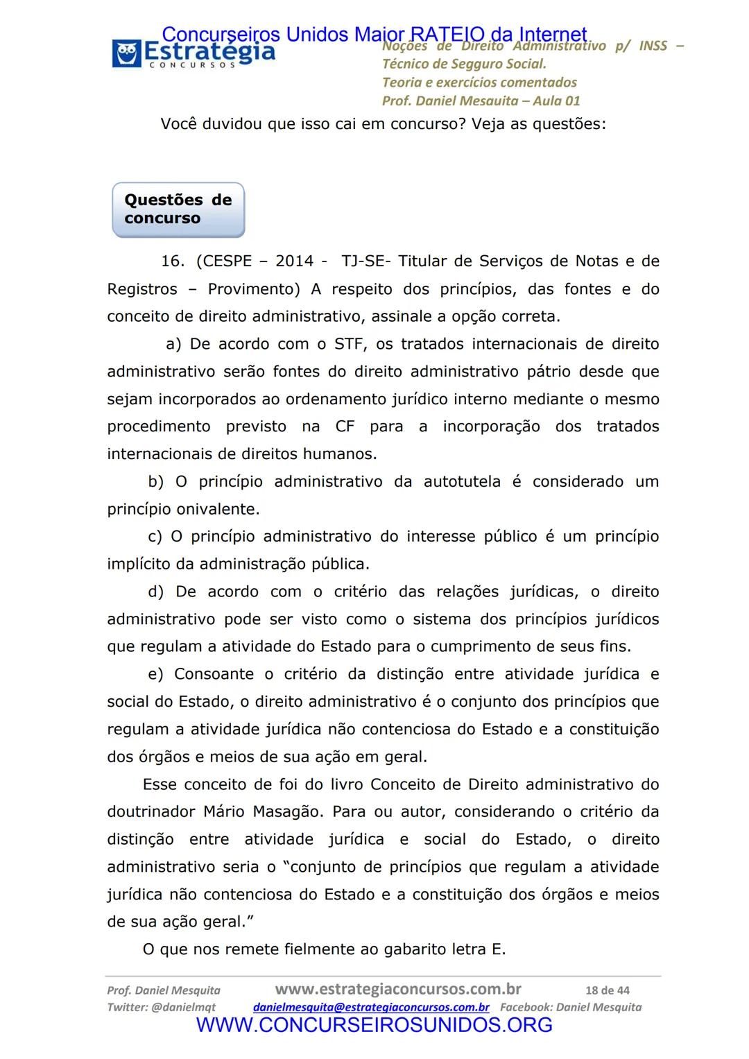 Concurseiros Unidos Maior RATEIO da Internet
# Estratégia
CONCURSOS
## Aula 01
Noções de Direito Administrativo p/ INSS - Técnico do Segu