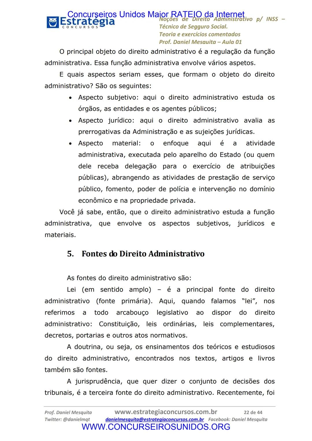 Concurseiros Unidos Maior RATEIO da Internet
# Estratégia
CONCURSOS
## Aula 01
Noções de Direito Administrativo p/ INSS - Técnico do Segu