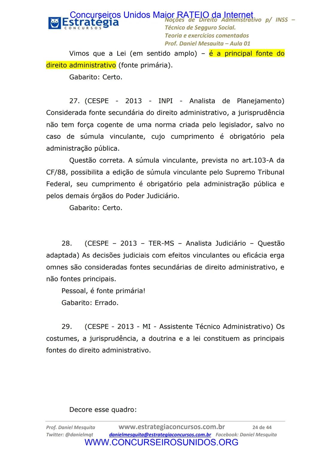 Concurseiros Unidos Maior RATEIO da Internet
# Estratégia
CONCURSOS
## Aula 01
Noções de Direito Administrativo p/ INSS - Técnico do Segu