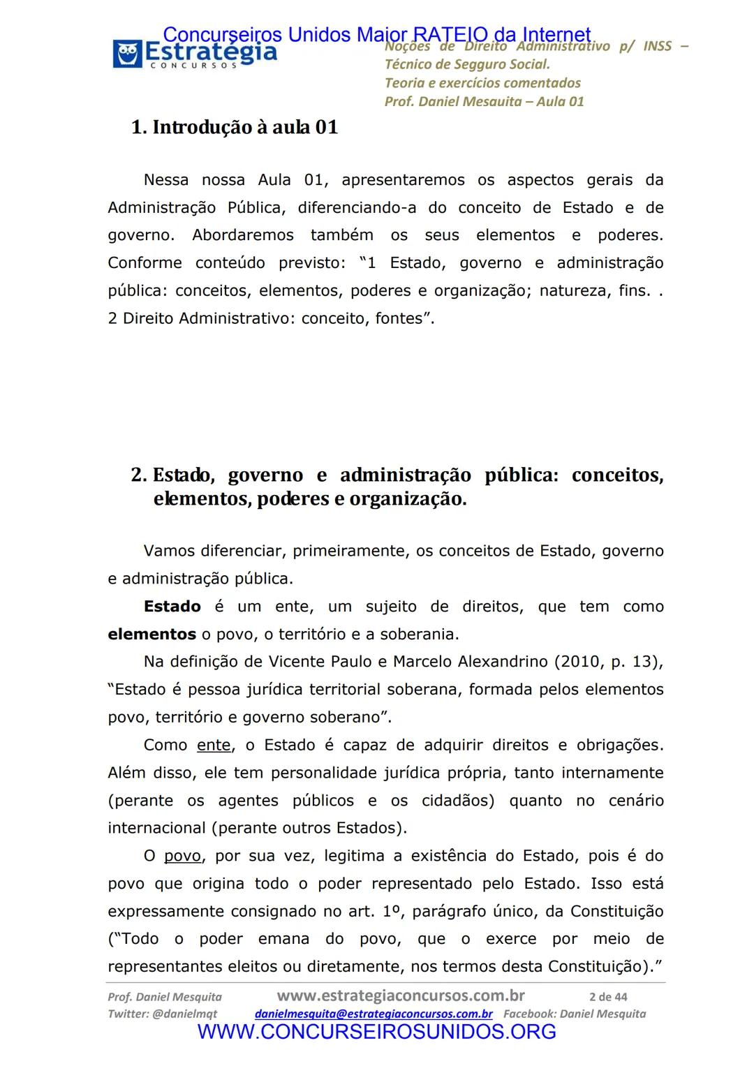 Concurseiros Unidos Maior RATEIO da Internet
# Estratégia
CONCURSOS
## Aula 01
Noções de Direito Administrativo p/ INSS - Técnico do Segu