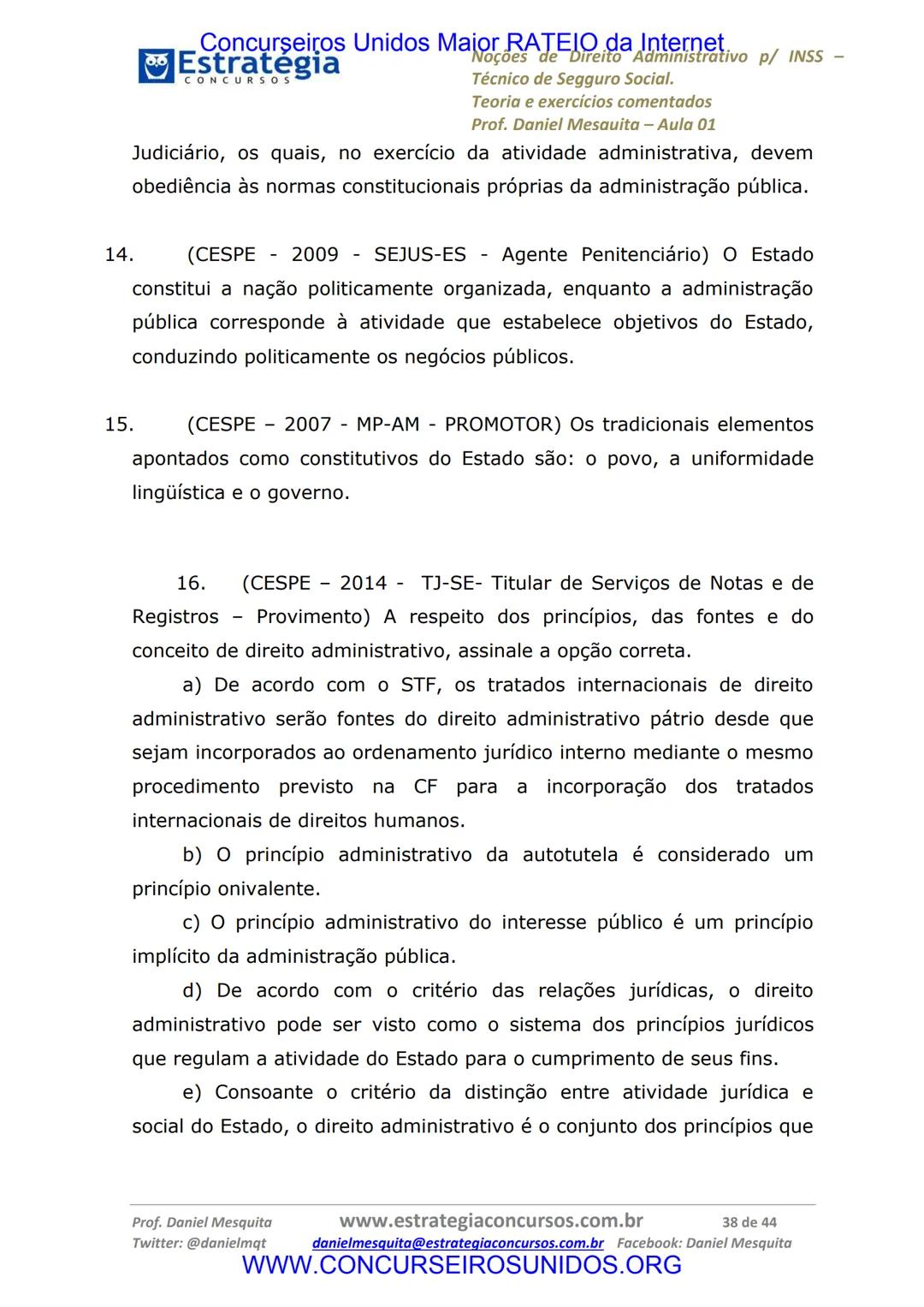 Concurseiros Unidos Maior RATEIO da Internet
# Estratégia
CONCURSOS
## Aula 01
Noções de Direito Administrativo p/ INSS - Técnico do Segu
