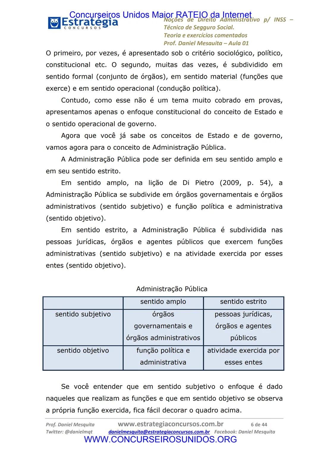 Concurseiros Unidos Maior RATEIO da Internet
# Estratégia
CONCURSOS
## Aula 01
Noções de Direito Administrativo p/ INSS - Técnico do Segu