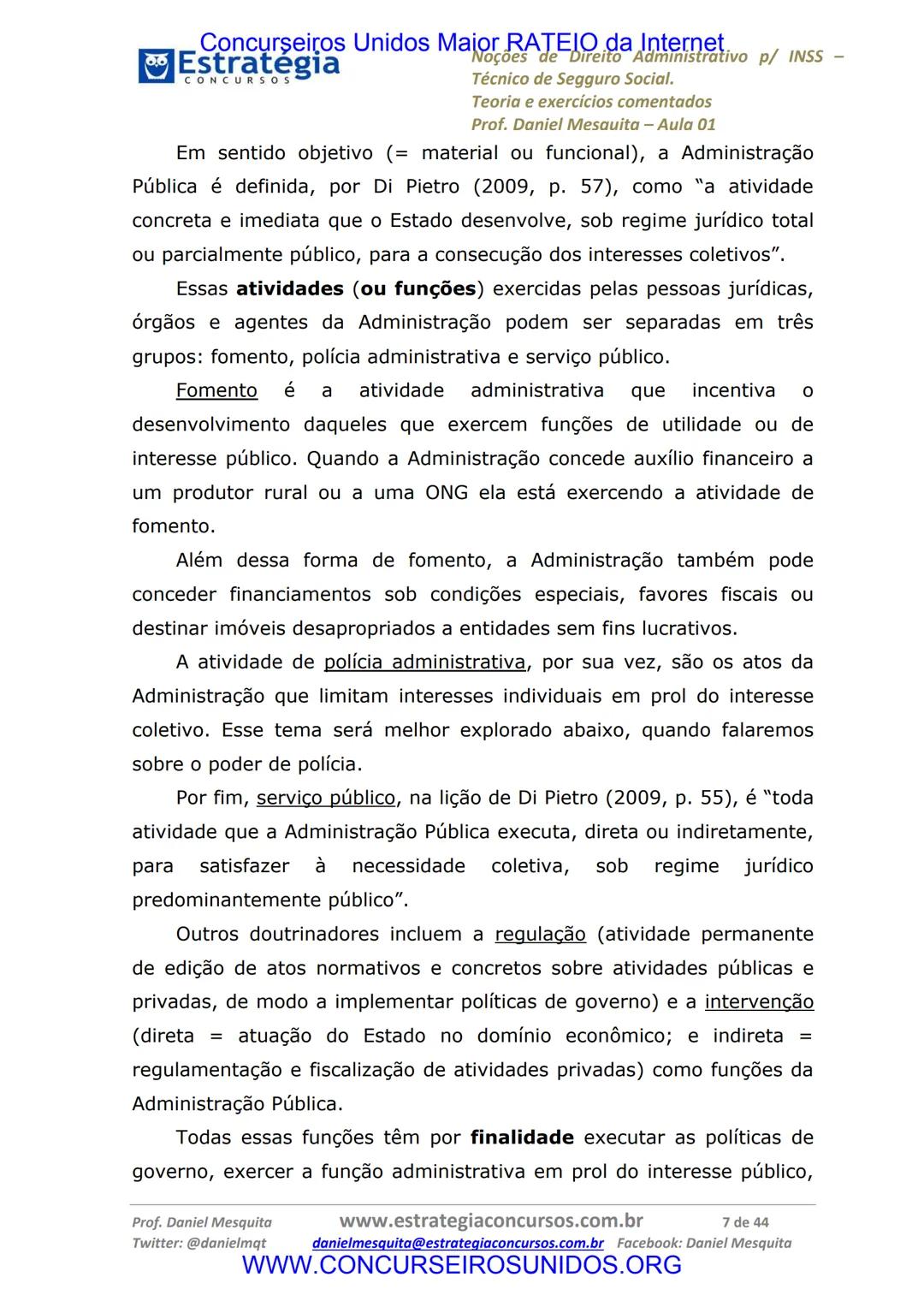 Concurseiros Unidos Maior RATEIO da Internet
# Estratégia
CONCURSOS
## Aula 01
Noções de Direito Administrativo p/ INSS - Técnico do Segu