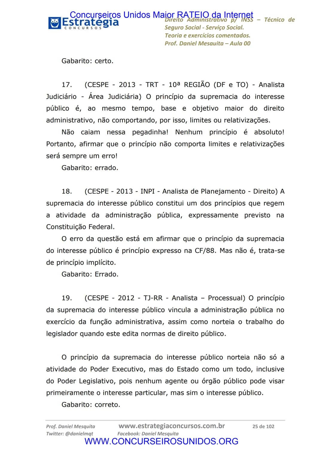 Concurseiros Unidos Maior RATEIO da Internet
# Estratégia
CONCURSOS
Aula 00
Noções de Direito Administrativo p/ INSS - Técnico do Seguro