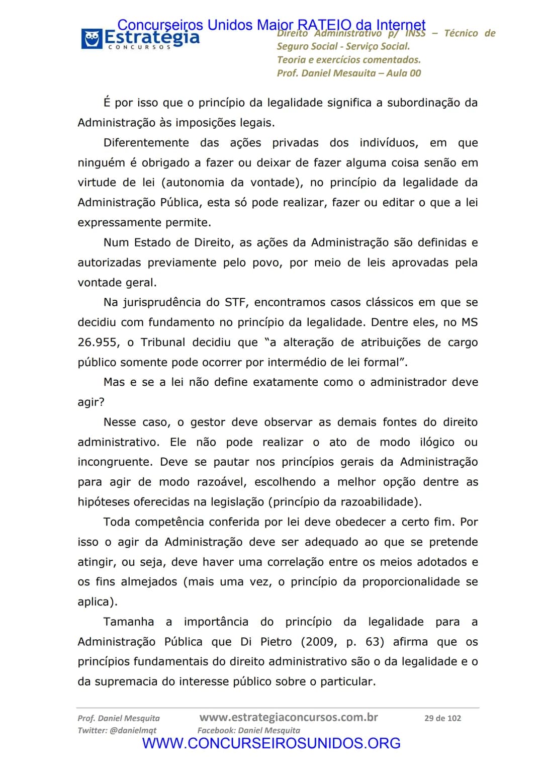 Concurseiros Unidos Maior RATEIO da Internet
# Estratégia
CONCURSOS
Aula 00
Noções de Direito Administrativo p/ INSS - Técnico do Seguro