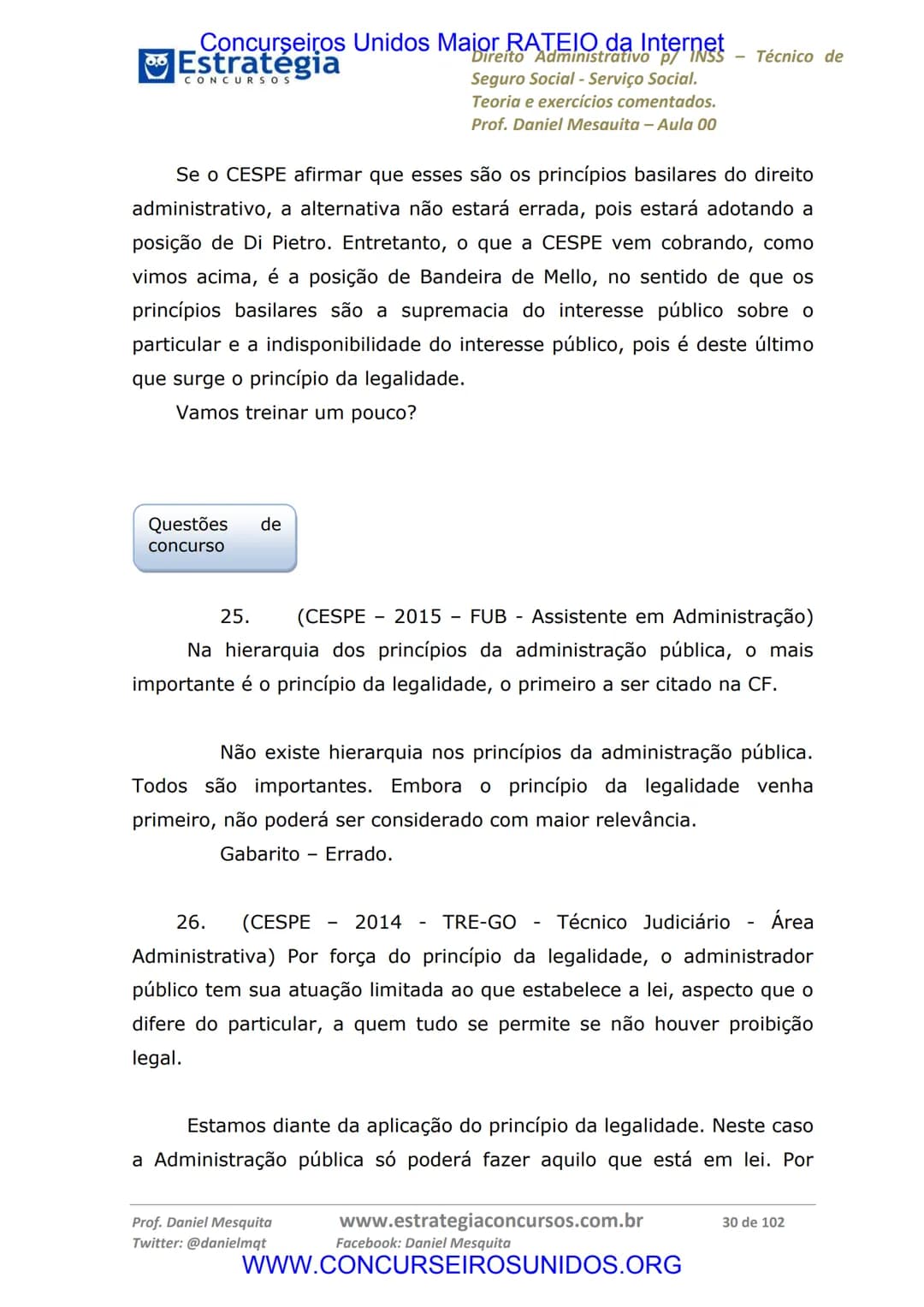 Concurseiros Unidos Maior RATEIO da Internet
# Estratégia
CONCURSOS
Aula 00
Noções de Direito Administrativo p/ INSS - Técnico do Seguro