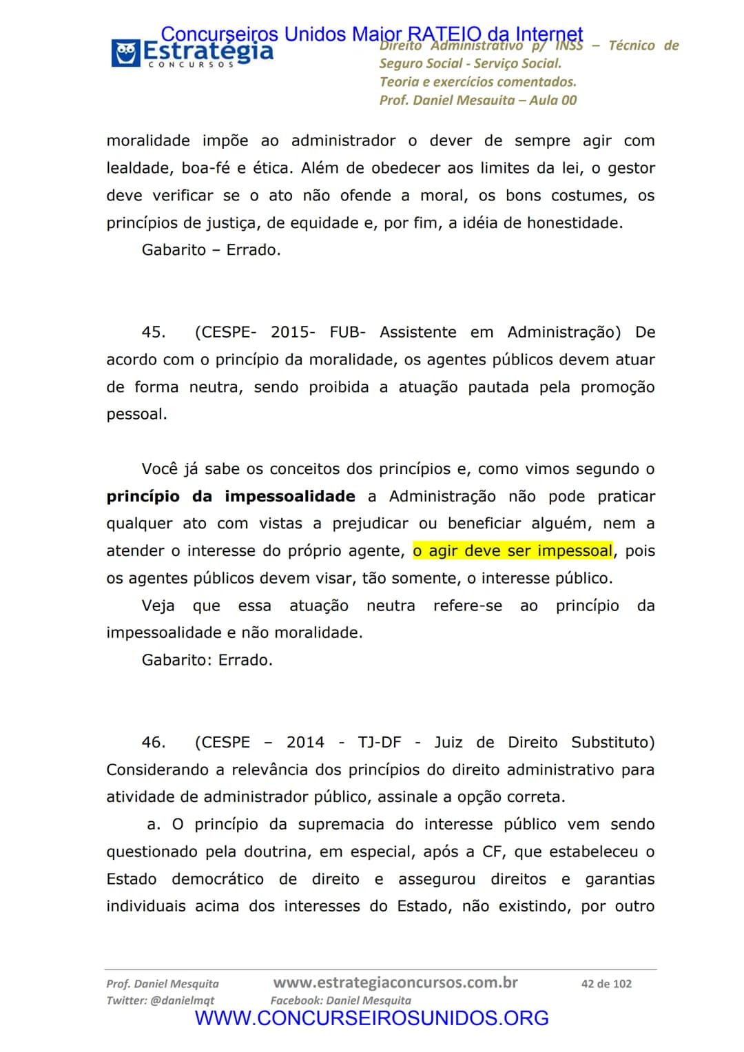 Concurseiros Unidos Maior RATEIO da Internet
# Estratégia
CONCURSOS
Aula 00
Noções de Direito Administrativo p/ INSS - Técnico do Seguro
