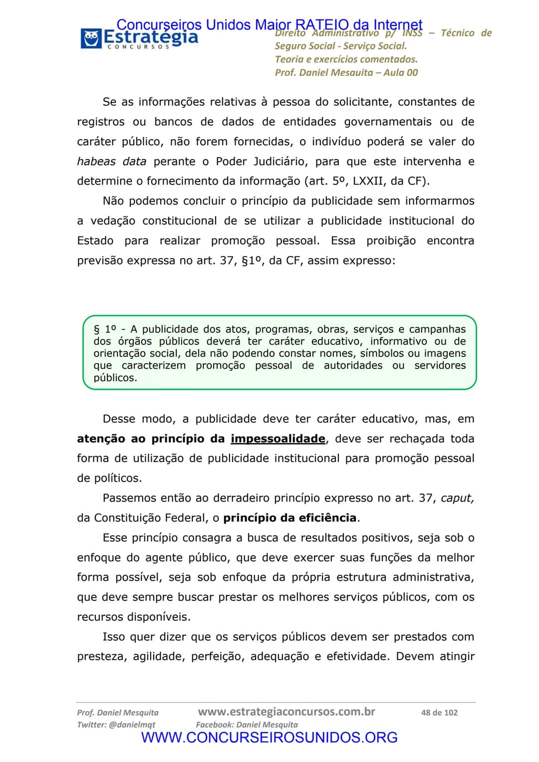 Concurseiros Unidos Maior RATEIO da Internet
# Estratégia
CONCURSOS
Aula 00
Noções de Direito Administrativo p/ INSS - Técnico do Seguro