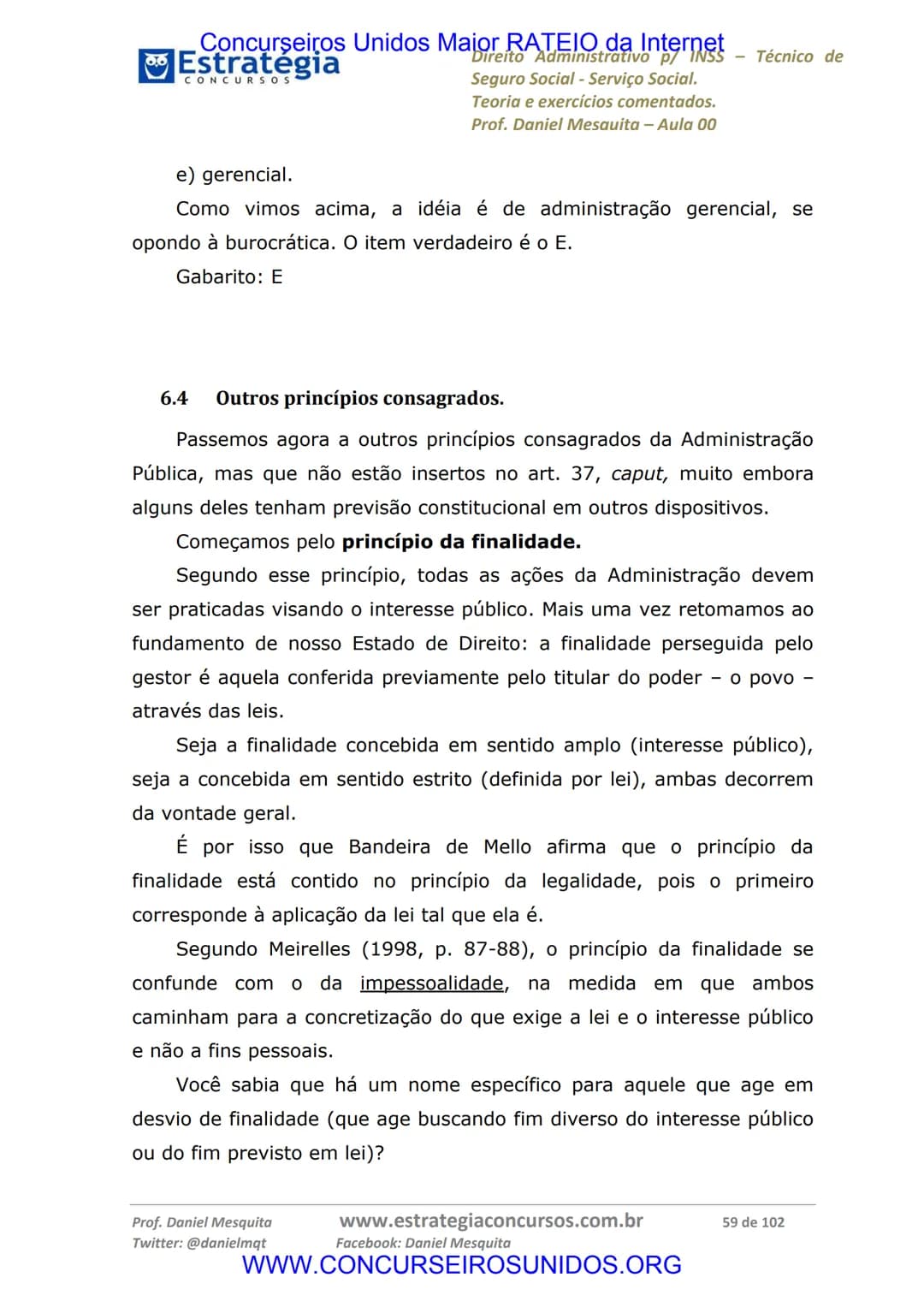 Concurseiros Unidos Maior RATEIO da Internet
# Estratégia
CONCURSOS
Aula 00
Noções de Direito Administrativo p/ INSS - Técnico do Seguro