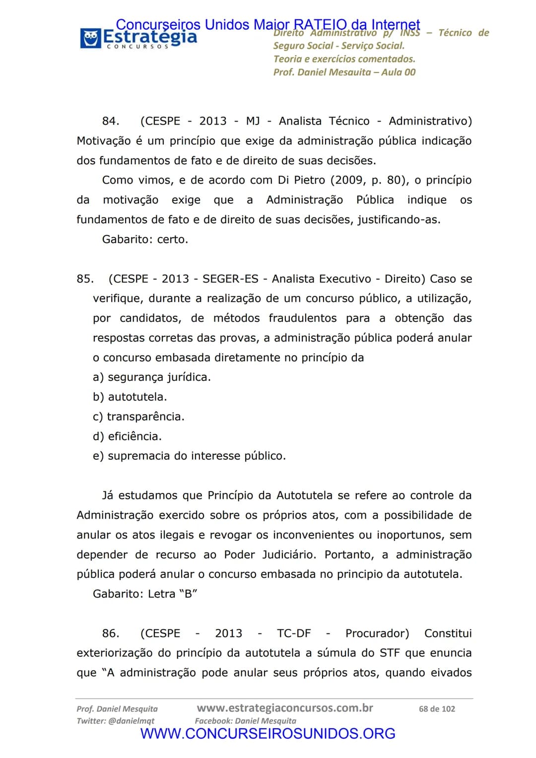 Concurseiros Unidos Maior RATEIO da Internet
# Estratégia
CONCURSOS
Aula 00
Noções de Direito Administrativo p/ INSS - Técnico do Seguro