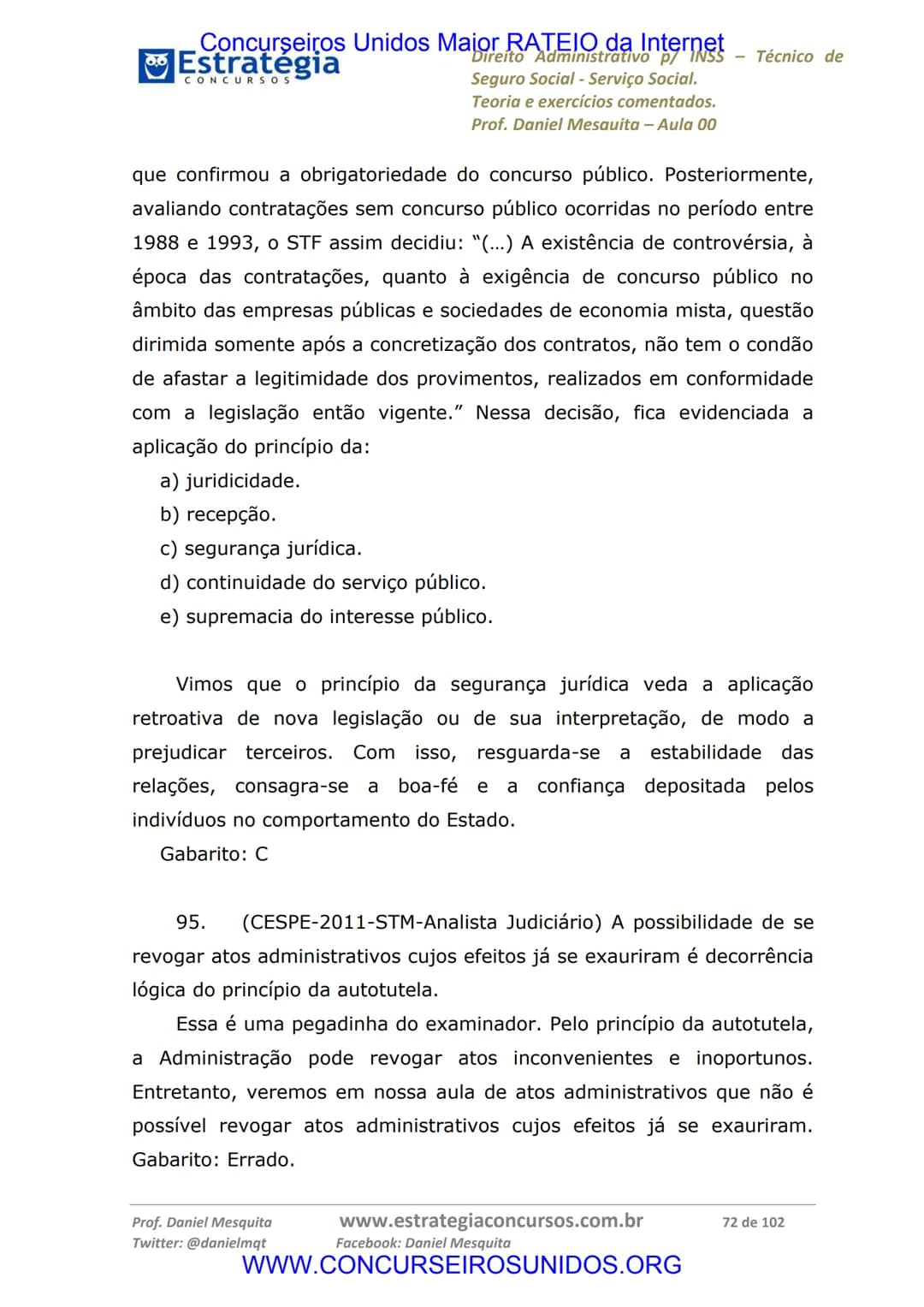 Concurseiros Unidos Maior RATEIO da Internet
# Estratégia
CONCURSOS
Aula 00
Noções de Direito Administrativo p/ INSS - Técnico do Seguro
