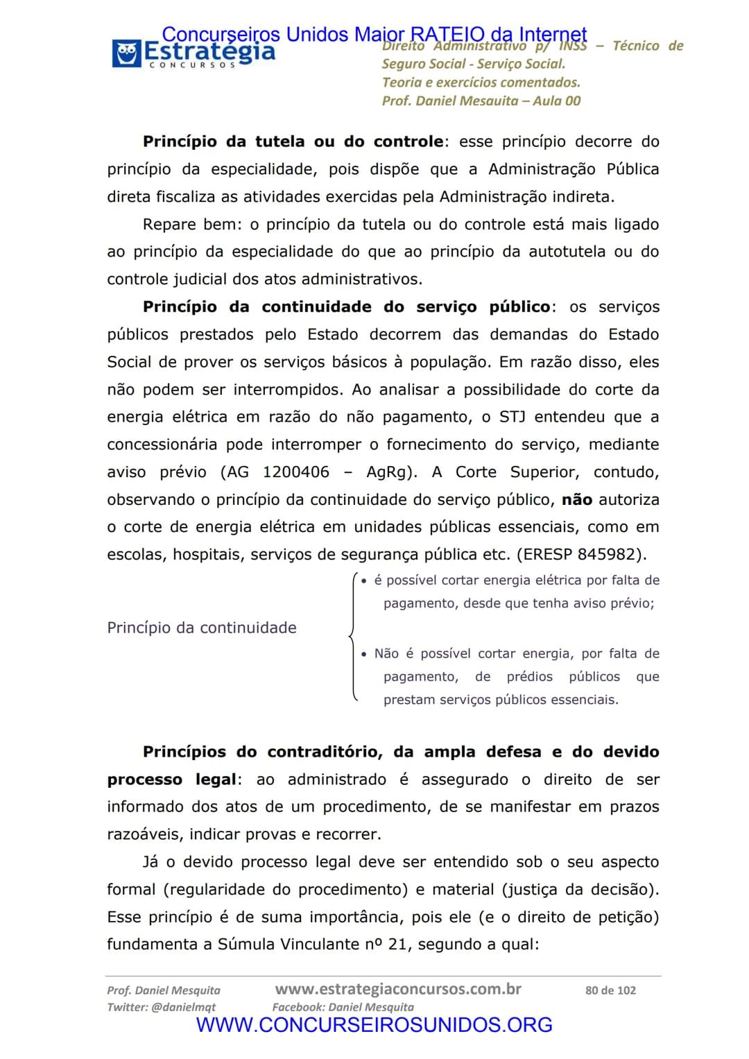Concurseiros Unidos Maior RATEIO da Internet
# Estratégia
CONCURSOS
Aula 00
Noções de Direito Administrativo p/ INSS - Técnico do Seguro