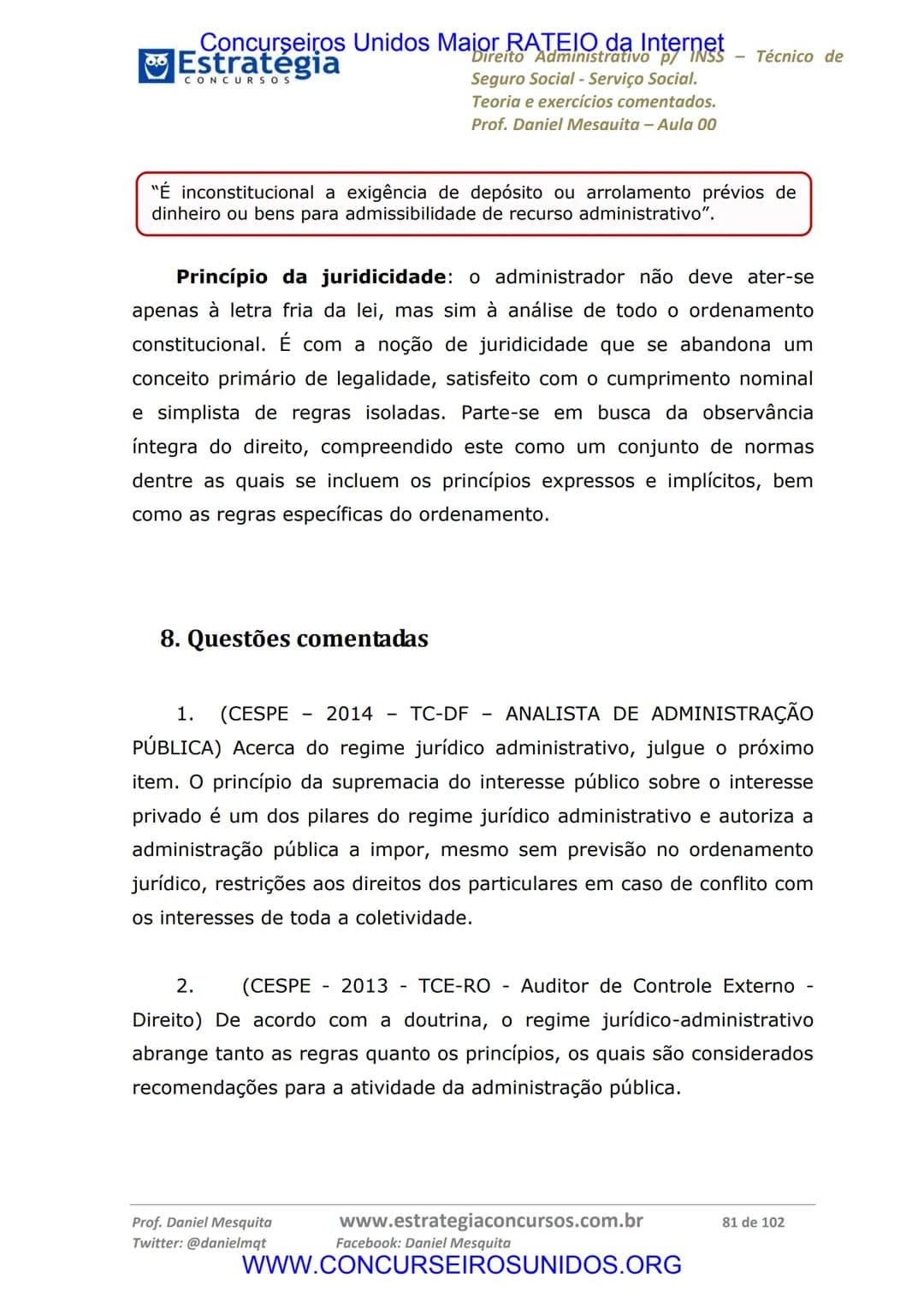 Concurseiros Unidos Maior RATEIO da Internet
# Estratégia
CONCURSOS
Aula 00
Noções de Direito Administrativo p/ INSS - Técnico do Seguro