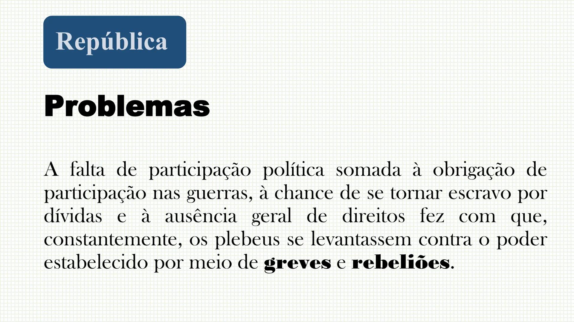 Roma Antigua Periodização
A história da civilização romana, tradicionalmente, é
dividida em três fases:
• Monarquia (753 - 509 а.С.);
•Repúb