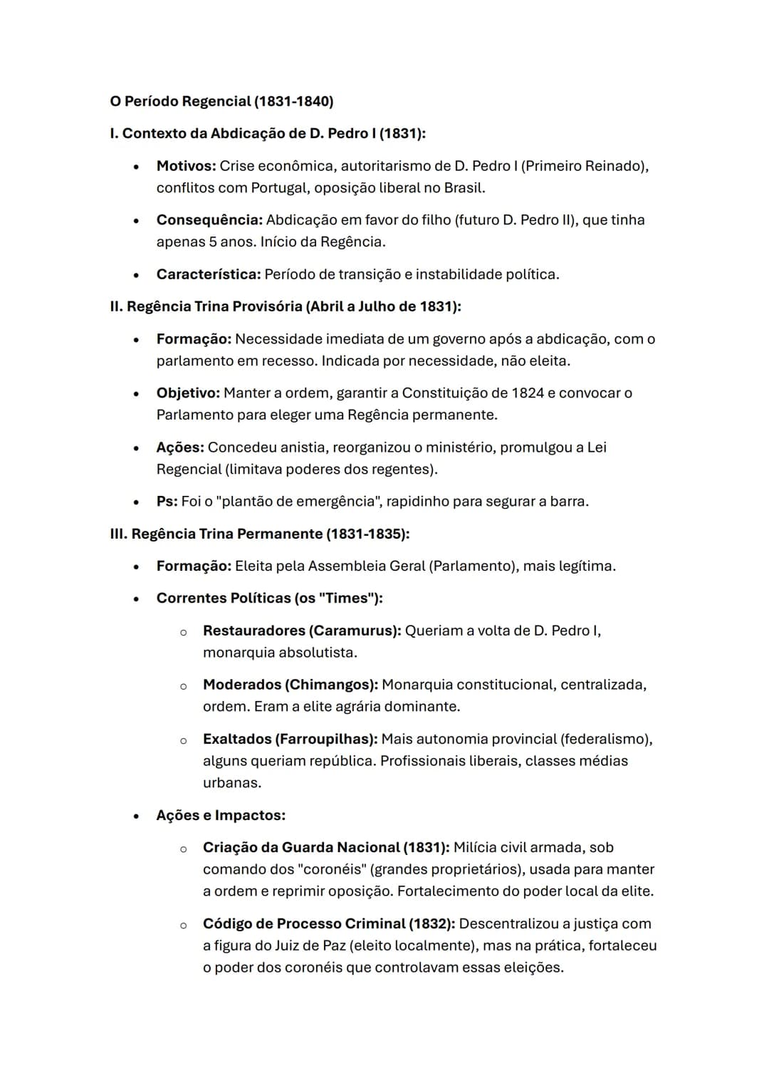 # O Período Regencial (1831-1840)
I. Contexto da Abdicação de D. Pedro I (1831):
* Motivos: Crise econômica, autoritarismo de D. Pedro I (