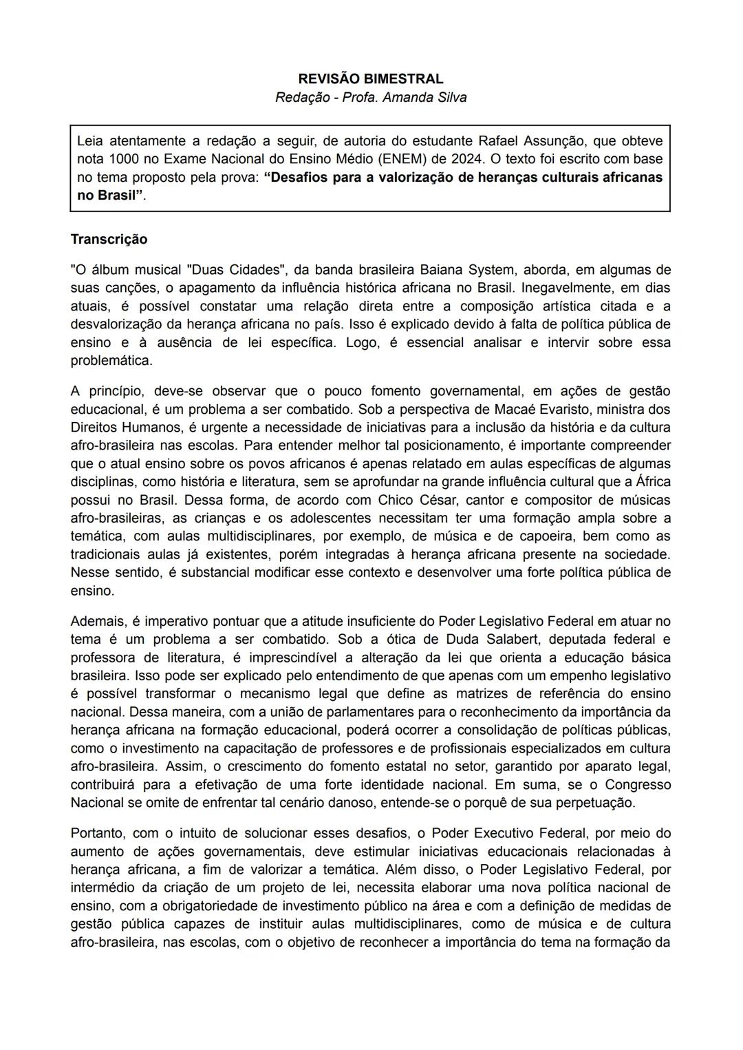 REVISÃO BIMESTRAL
Redação - Profa. Amanda Silva
Leia atentamente a redação a seguir, de autoria do estudante Rafael Assunção, que obteve
not