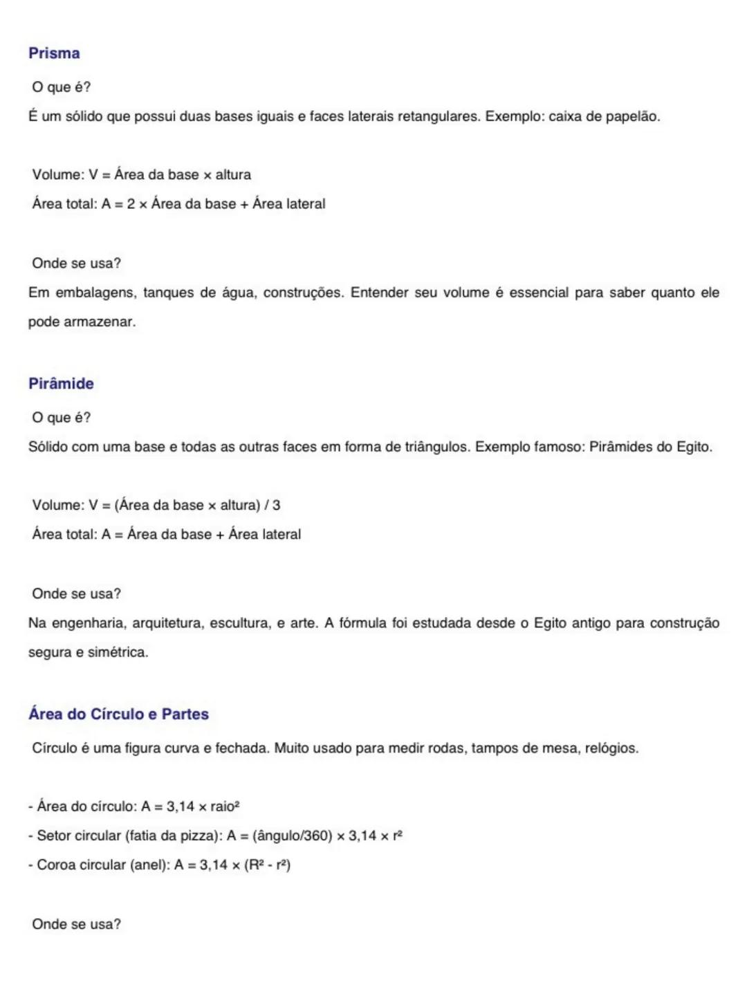 Resumo Fácil de Matemática - Geometria Espacial e Plana
Área dos Polígonos
O que é?
Área é a medida da superfície de uma figura. Quando você