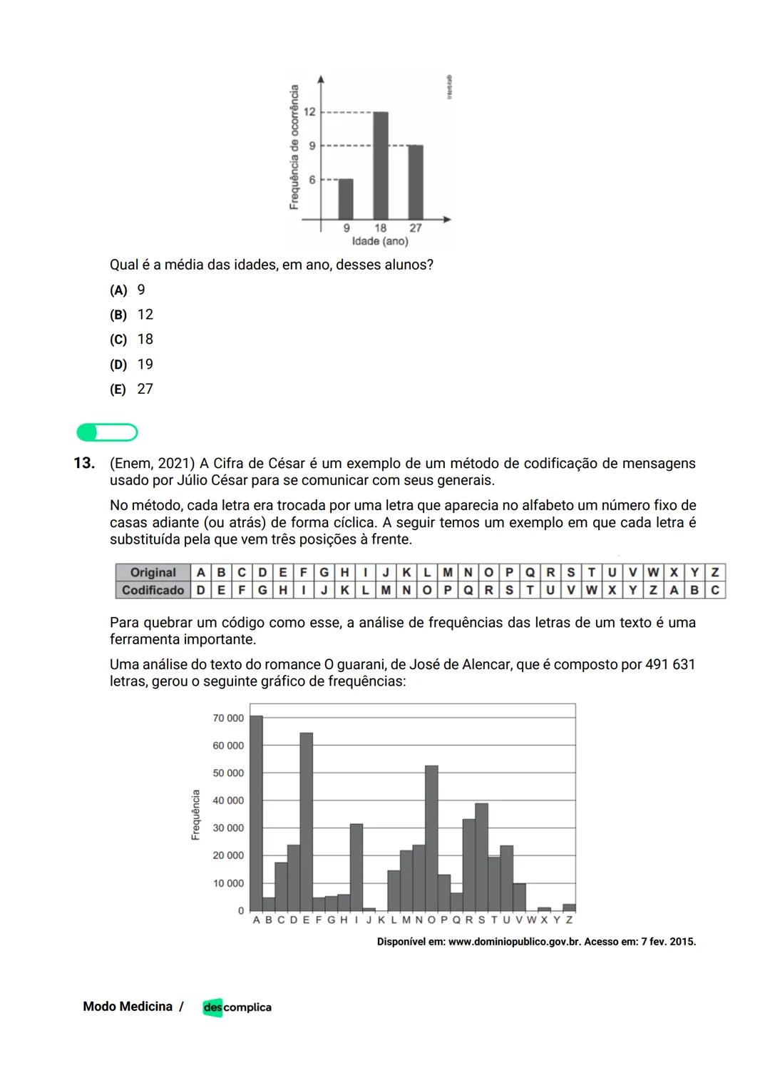 des complica
APOSTILA
MODO MEDICINA
VOLUME 2
UMA CURADORIA DE QUESTÕES ENEM QUE VAI TURBINAR SEUS ESTUDOS
RUMO À APROVAÇÃO EM MEDICINA! Sumá