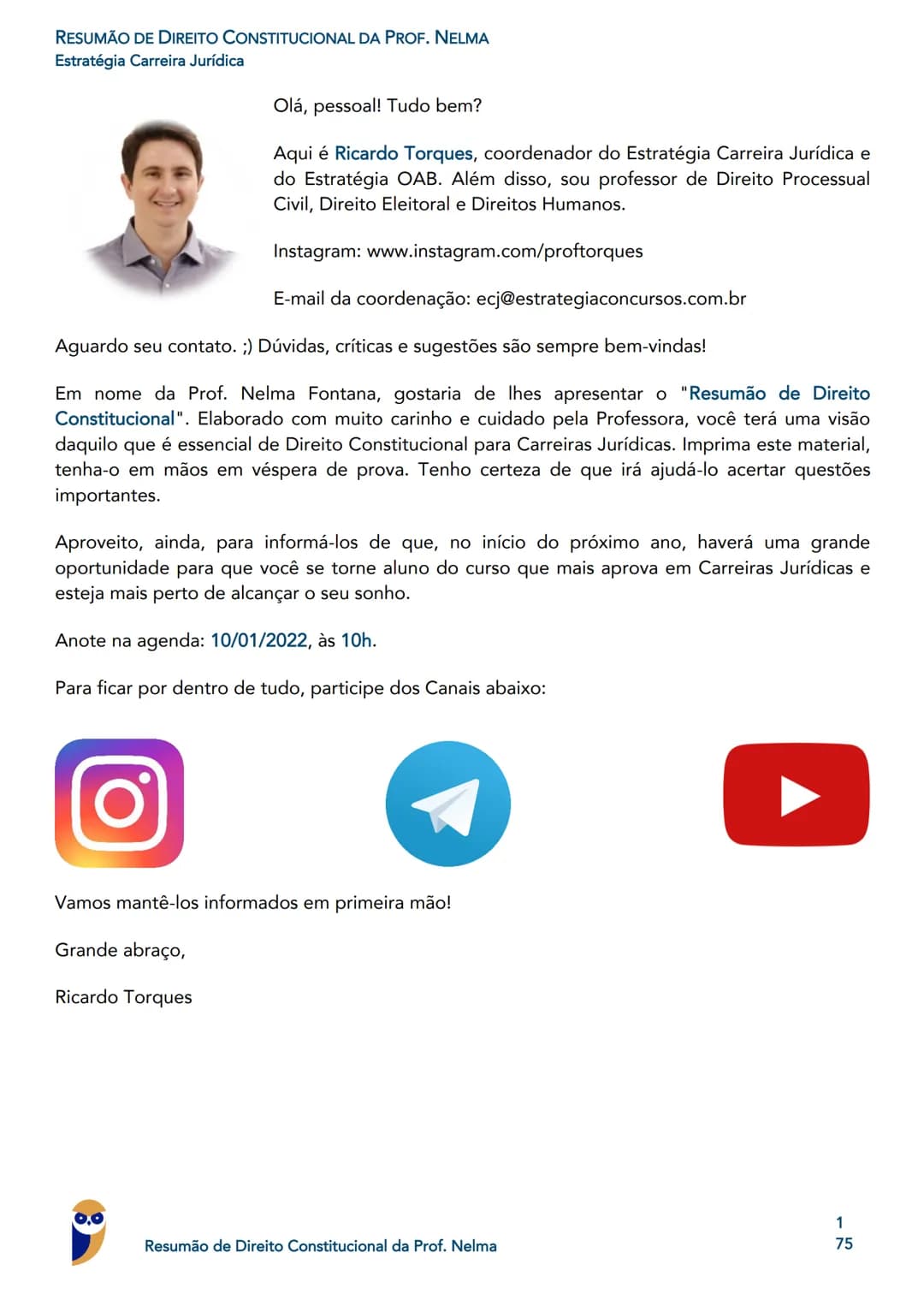 0.0
Guilherme
de Rezende
Promotor de Justiça
MP PR
Rodrigo Vaslin
Juiz Federal - TRF3
Igor
Pro
PGM Porto
Roger
Rogério Cunha
Juix Estadual -