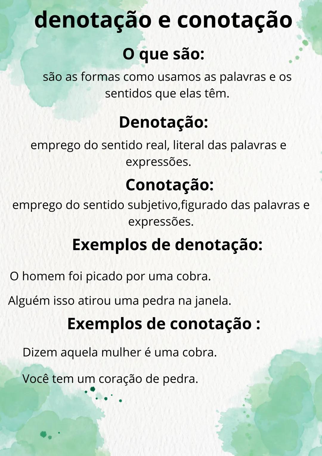 # denotação e conotação
O que são:
são as formas como usamos as palavras e os
sentidos que elas têm.
## Denotação:
emprego do sentido real