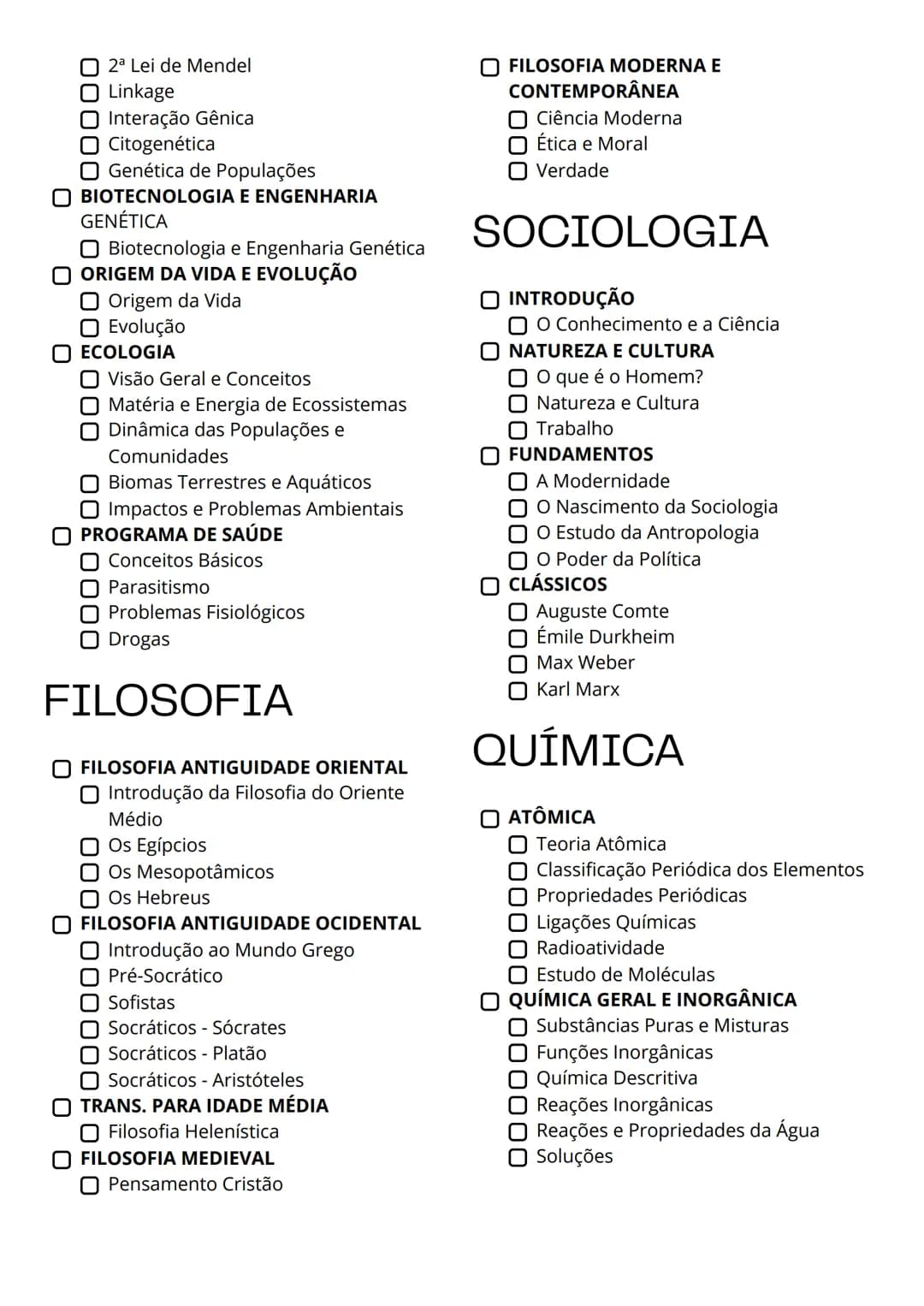 # CHECK LIST
# ENEM 2025
## HISTÓRIA
### INTRODUÇÃO
- Linha do tempo
### PRÉ-HISTÓRIA
- Pré-História
### IDADE ANTIGA
- Antiguidade Orie