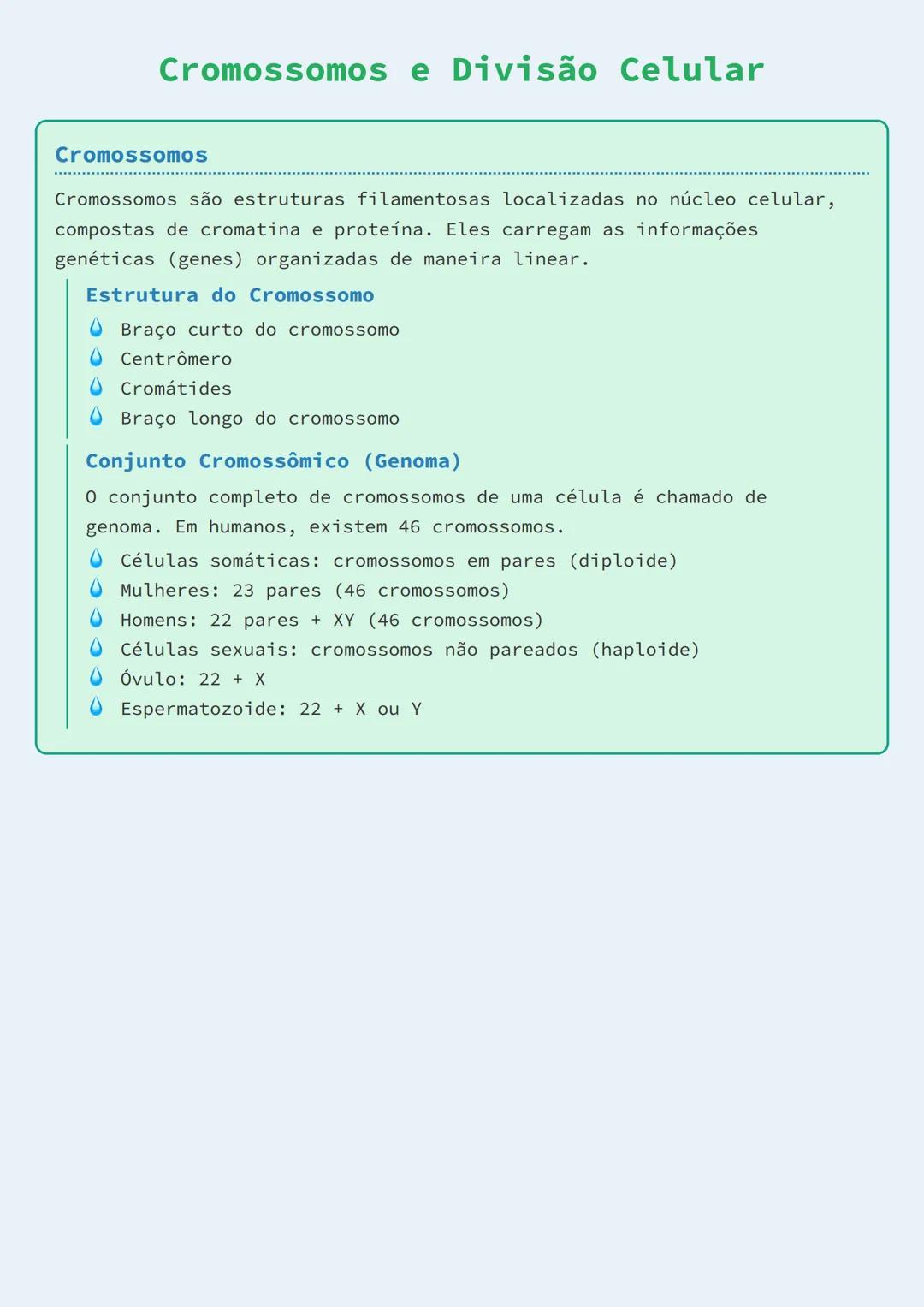 # Cromossomos e Divisão Celular
# Cromossomos
Cromossomos são estruturas filamentosas localizadas no núcleo celular,
compostas de cromatin