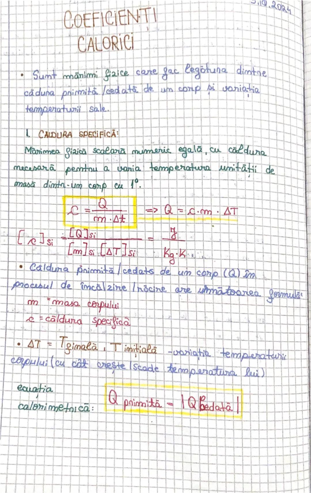 --- OCR Start ---
COEFICIENTI
CALORICI
10.2024
• Sunt manimi fizice care fac legötuna dintre
căduna primită/cedată de um corp si variatia
te