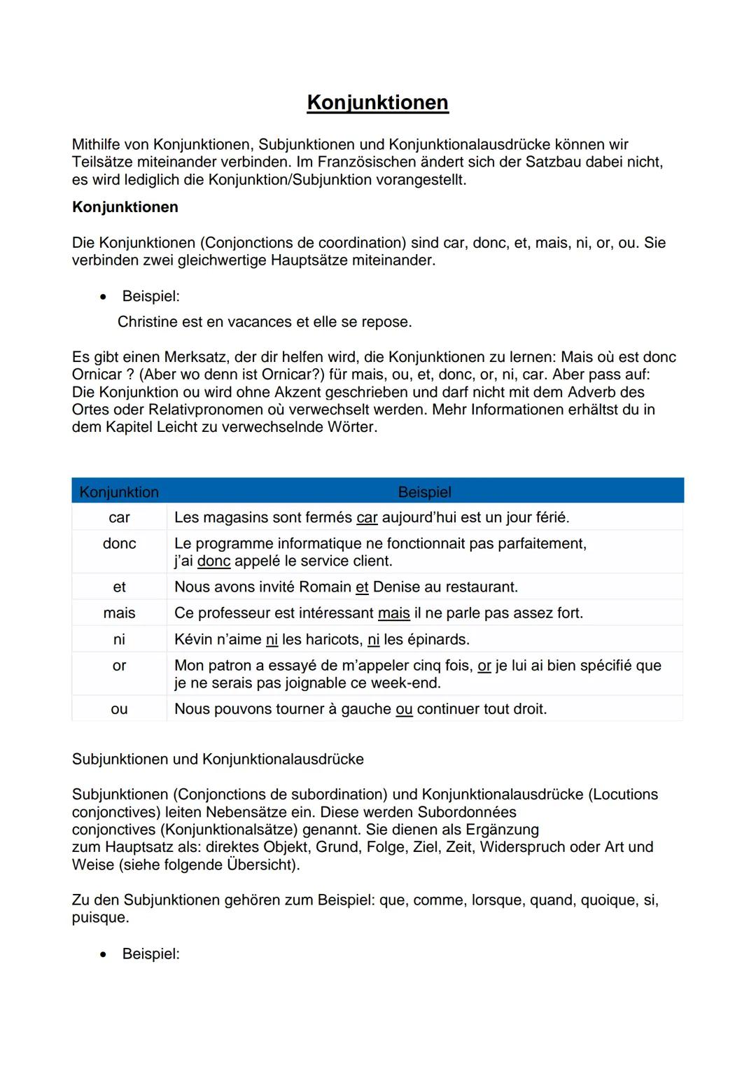 # Konjunktionen
Mithilfe von Konjunktionen, Subjunktionen und Konjunktionalausdrücke können wir
Teilsätze miteinander verbinden. Im Französ