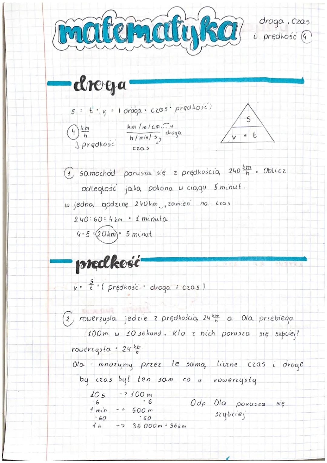 matematyka
-droga
S = t. M I droga czas prędkość)
4
4
km
3 prędkość
S
km/m/cm...u
h/ min 152
Czas
w jedną godzinę
240: 60= 4 km
4.5=20km 5 m