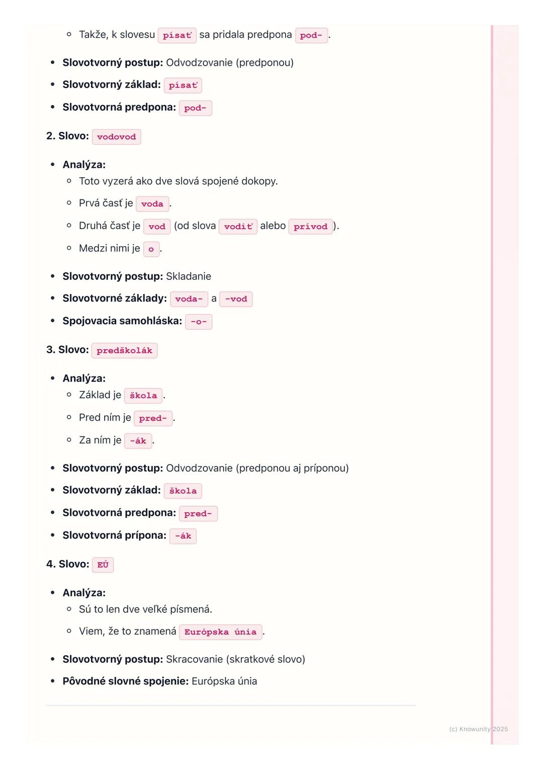 # Tvorenie slov
Prehľad / Úvod
Takže, dnes si zopakujeme a lepšie pochopíme, ako vlastne vznikajú nové
slová v slovenčine. Je to dôležité,